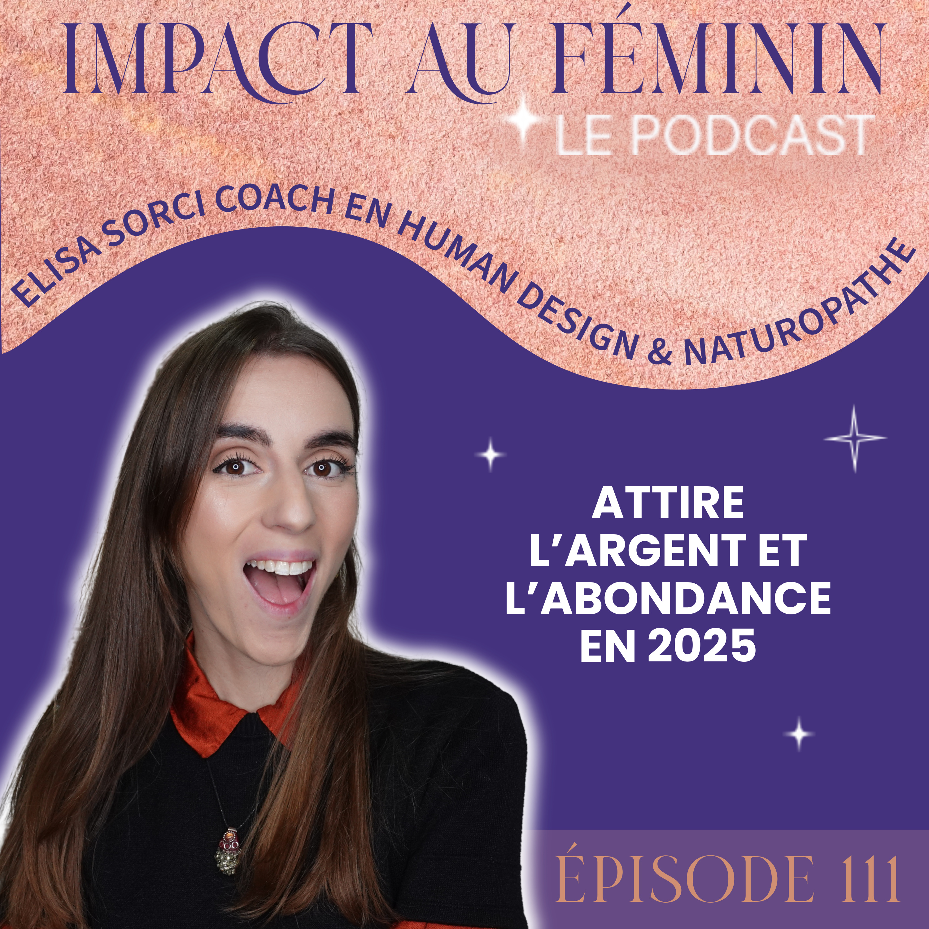 111. Ton guide ultime pour attirer l’argent et l’abondance en 2025 episode artwork
