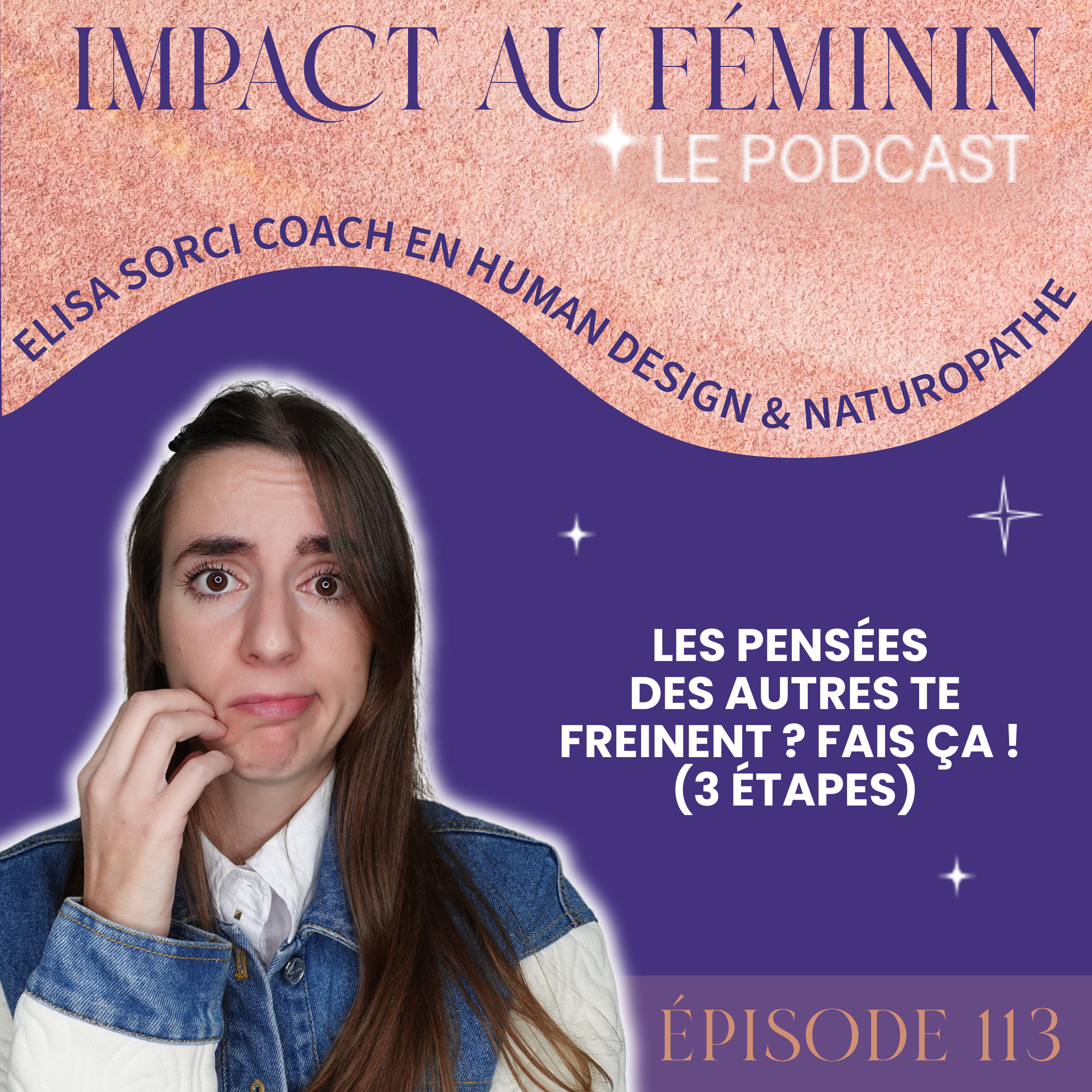 113. Les pensées des autres te freinent ? Fais ça ! (3 étapes) episode artwork