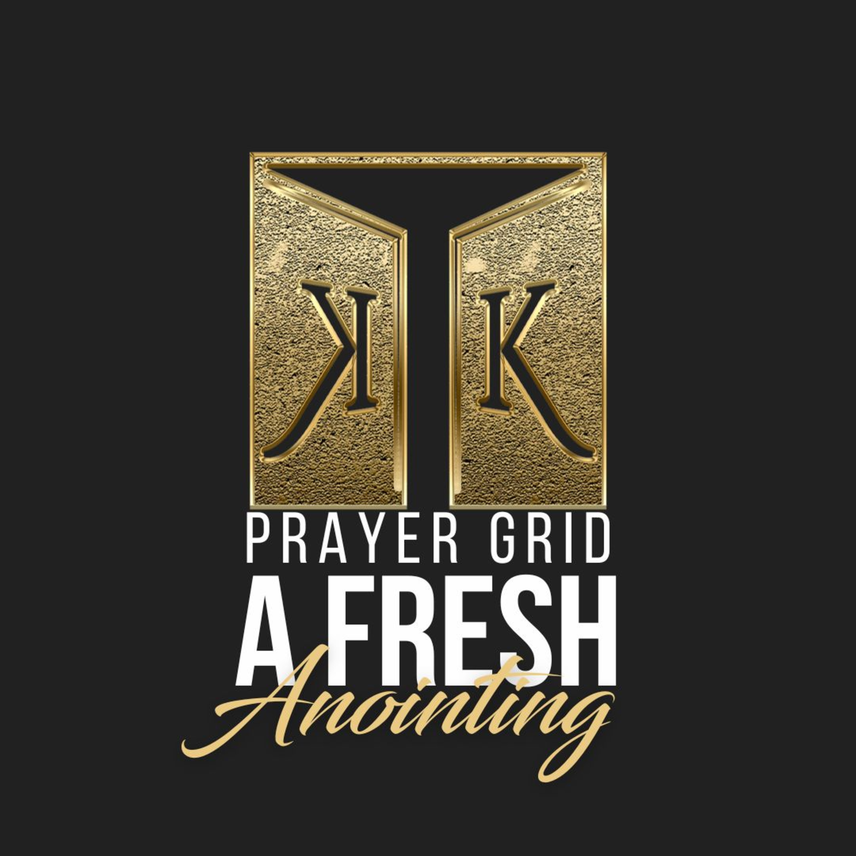 KINGDOM KEYS// A Fresh Anointing episode artwork