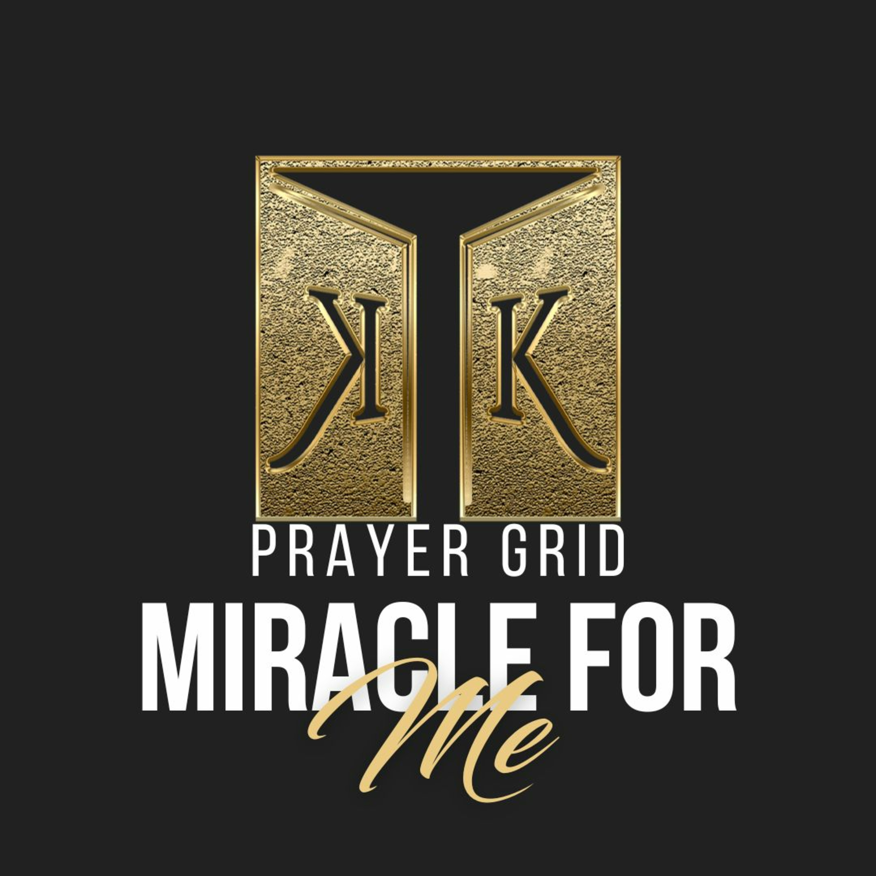 Kingdom Keys // Miracle For Me episode artwork