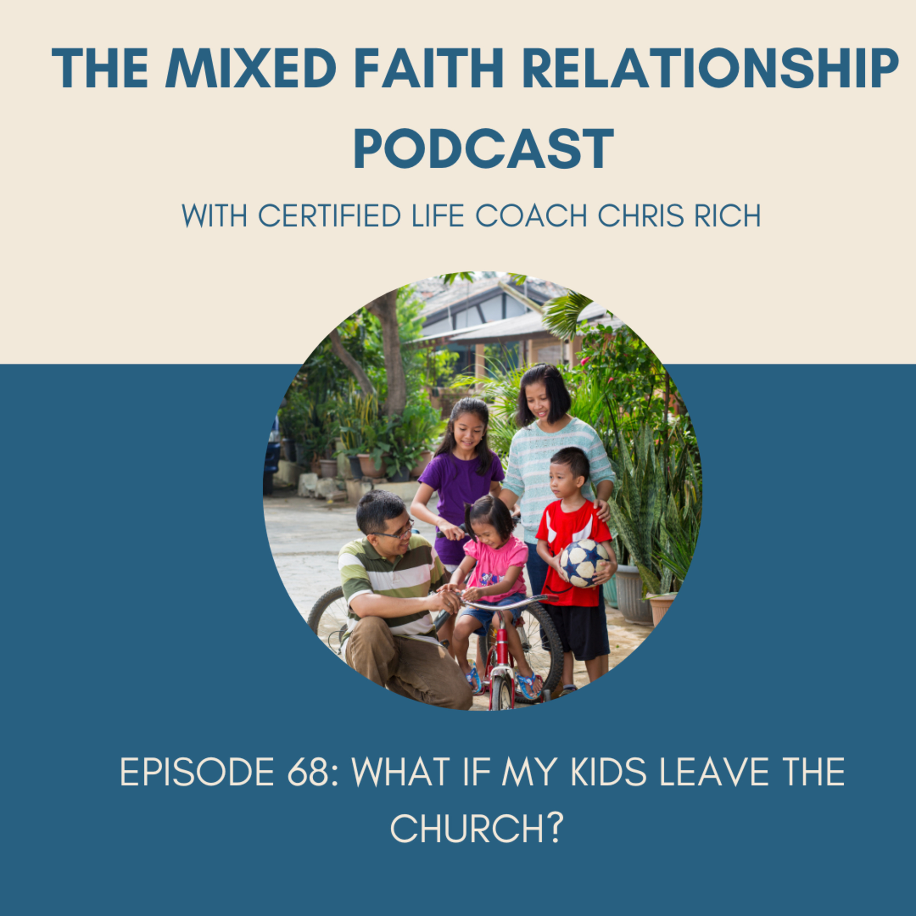 Episode 68: What If My Kids Leave The Church? episode artwork