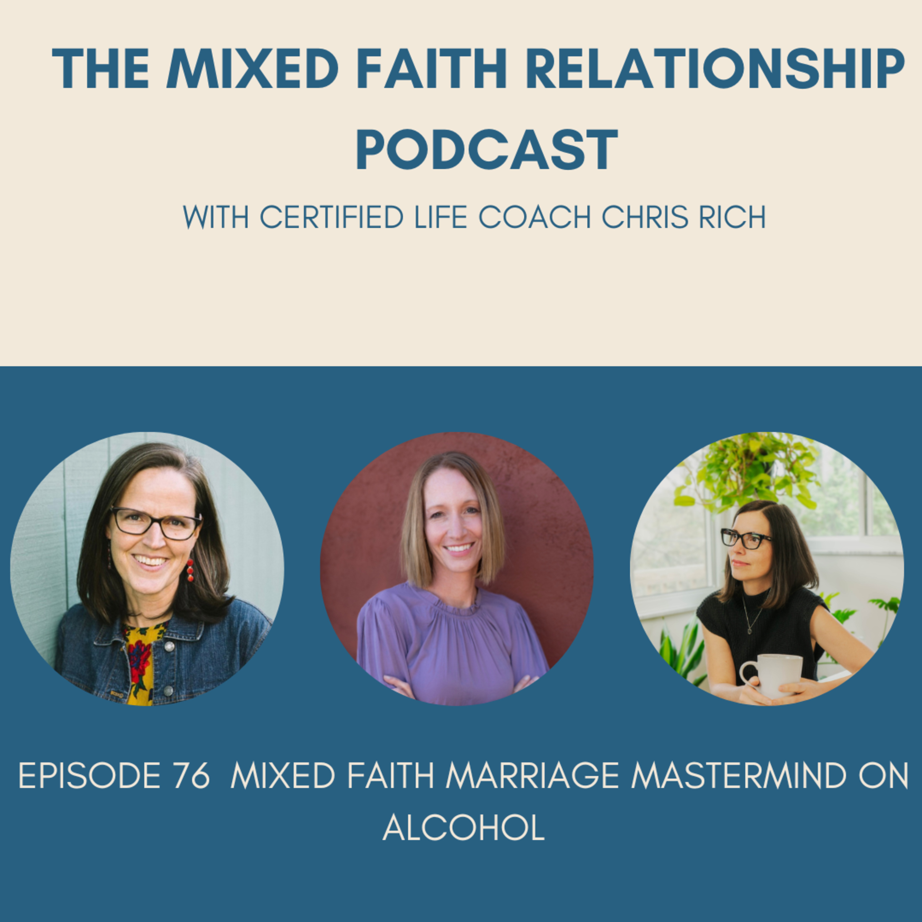 Episode 76 Mixed Faith Marriage Mastermind On Alcohol episode artwork