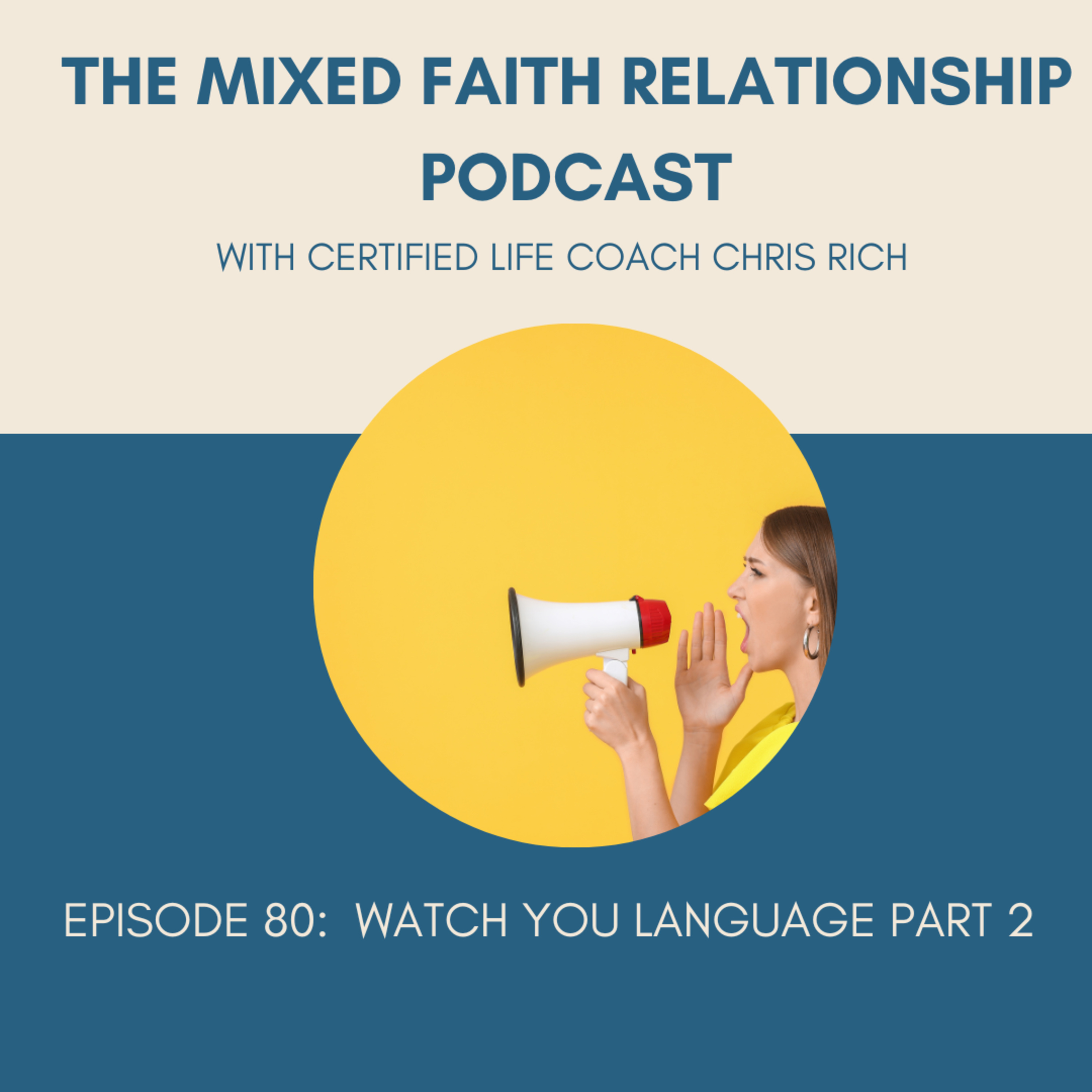Episode 80: Watch Your Language Part 2 episode artwork