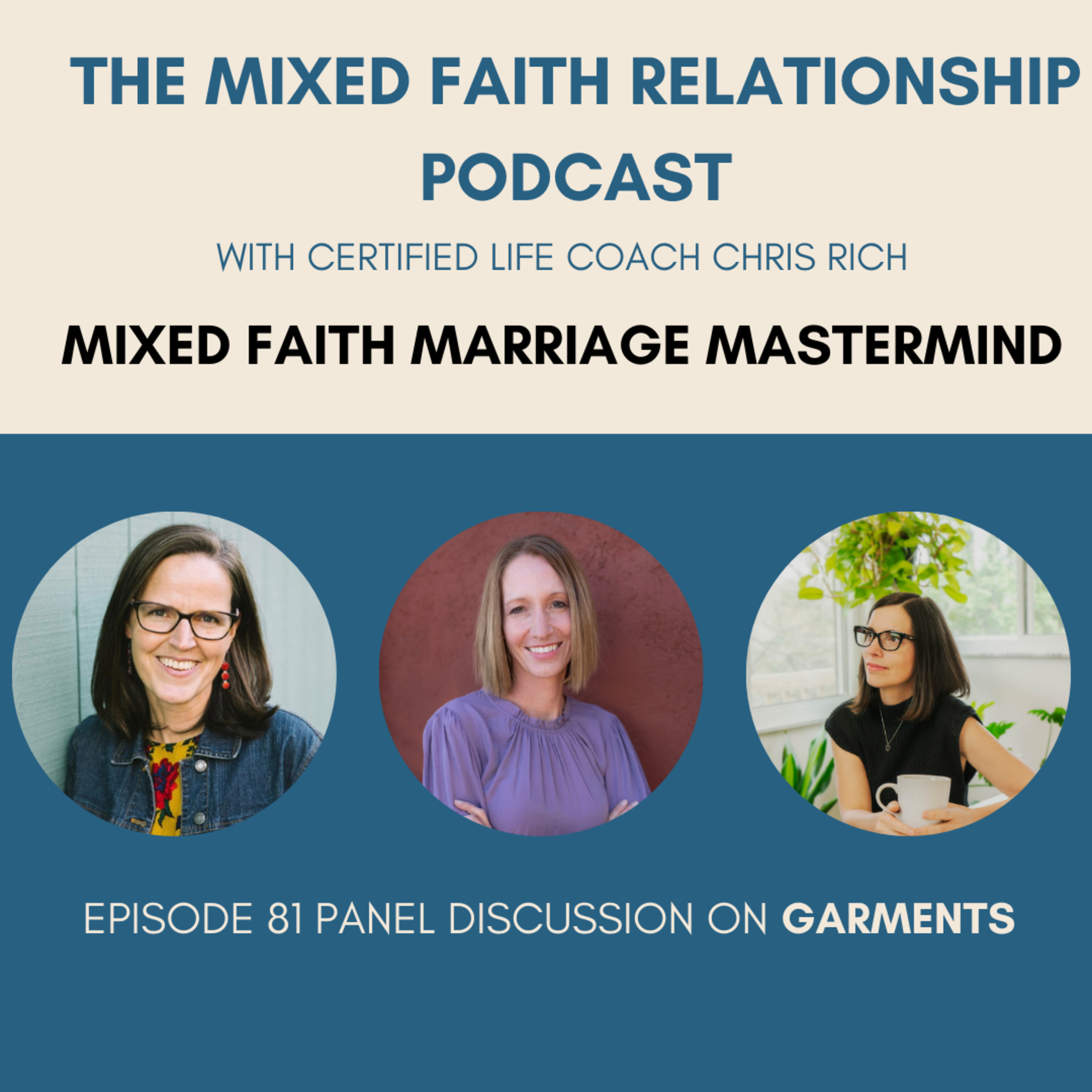 Episode 85 Mixed Faith Marriage Mastermind On Garments episode artwork