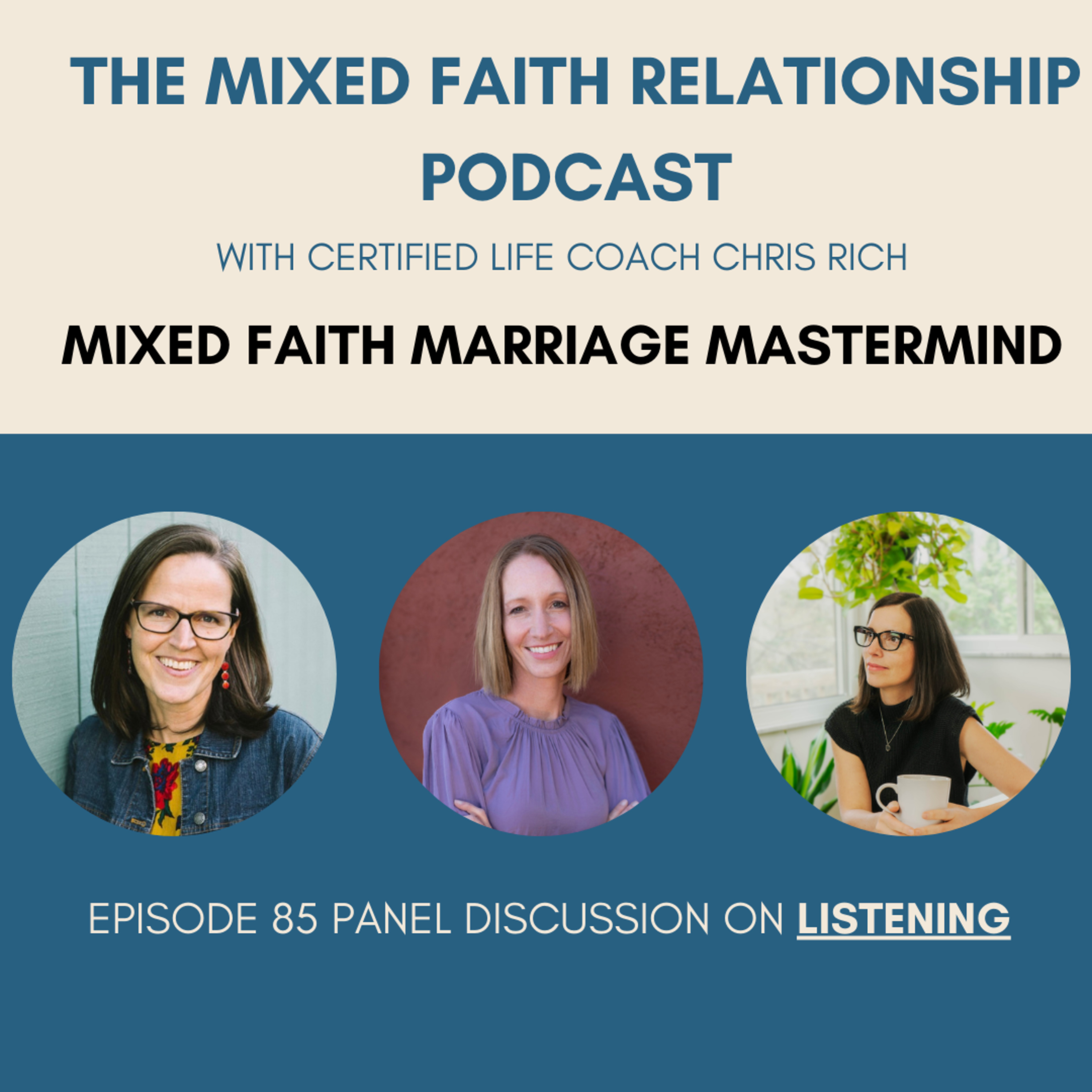 Episode 87 Mixed Faith Marriage Mastermind On Listening episode artwork
