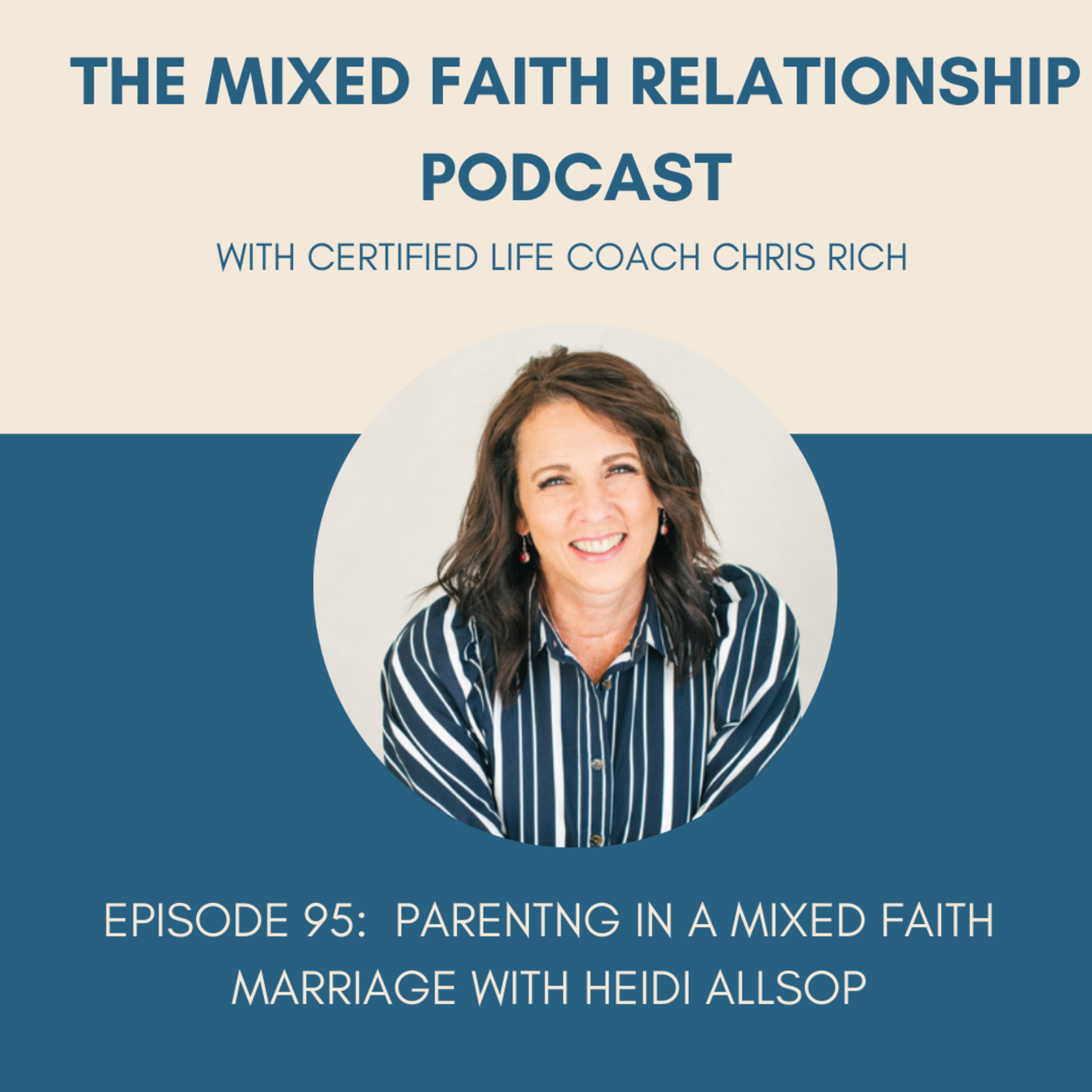 The Mixed Faith Relationship Podcast