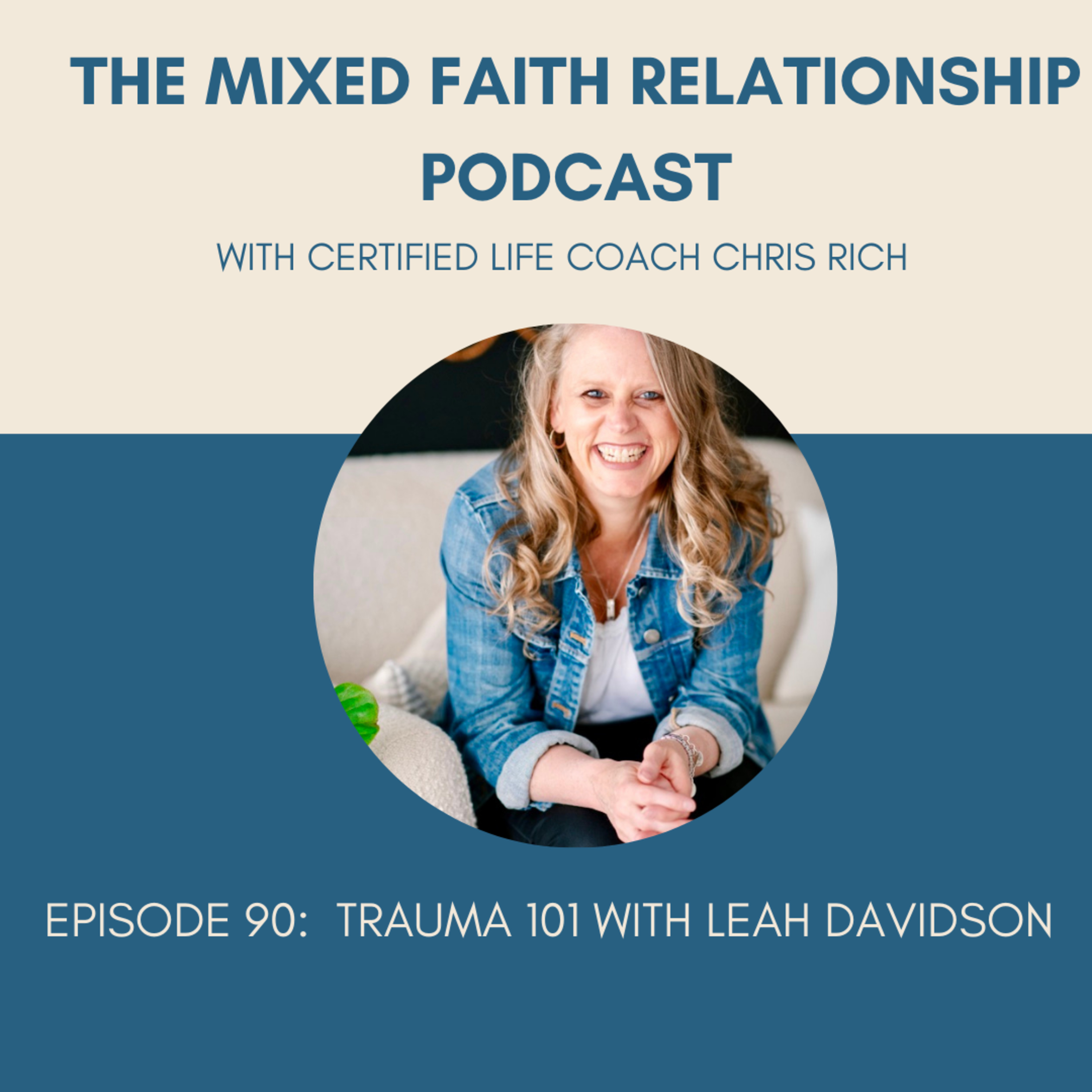 The Mixed Faith Relationship Podcast