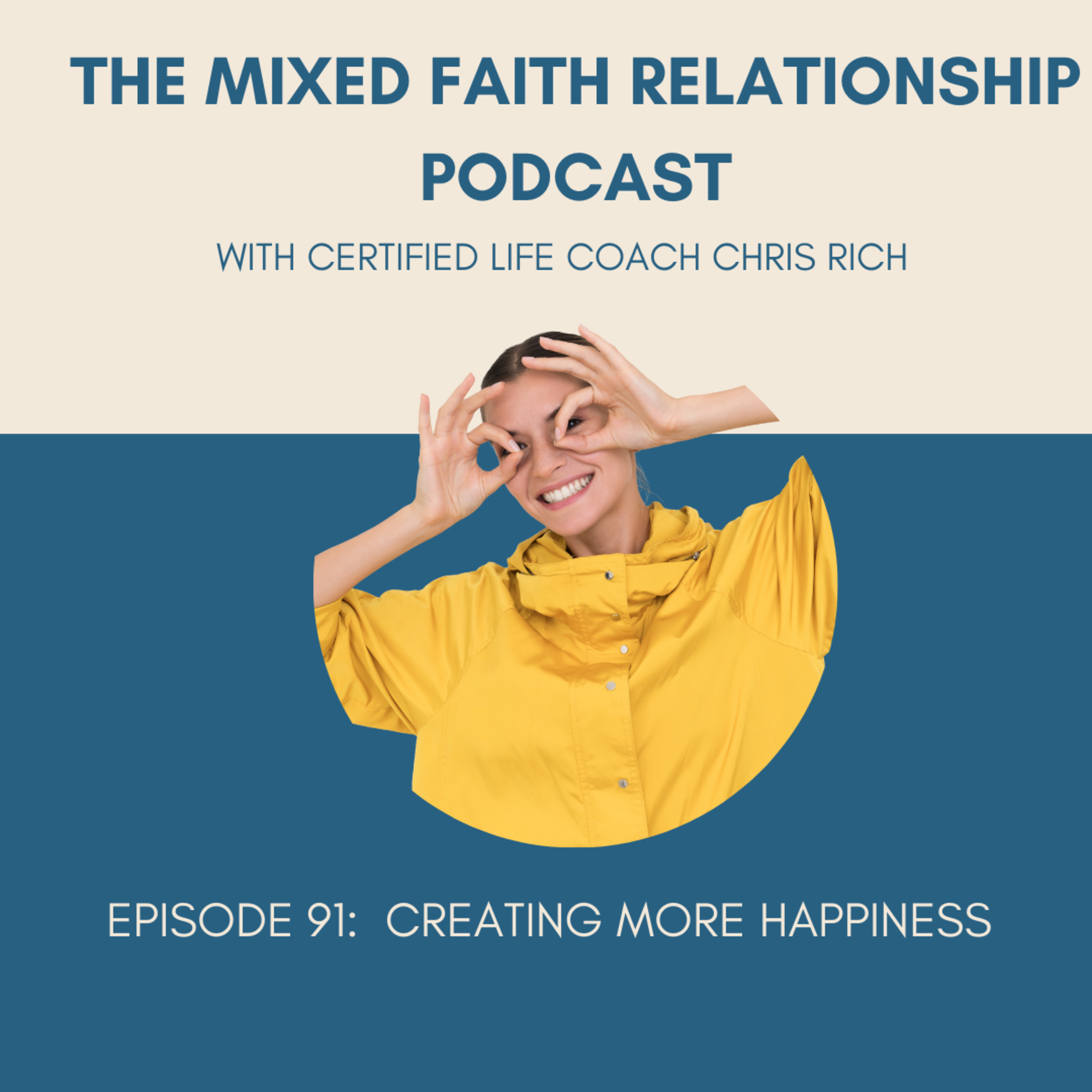 Episode 91 Creating More Happiness episode artwork