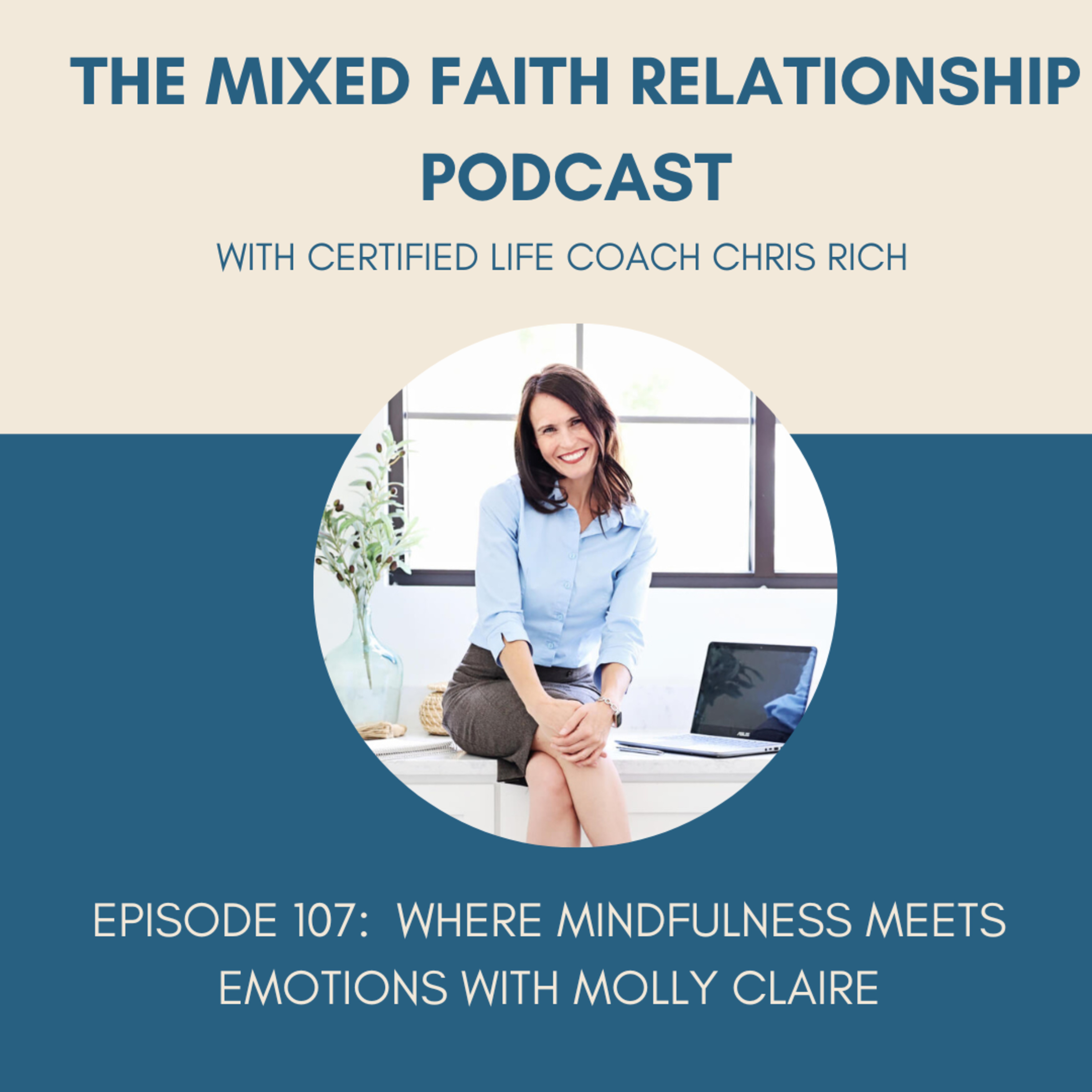 Episode 107 Where Mindfulness Meets Emotions With Molly Claire episode artwork