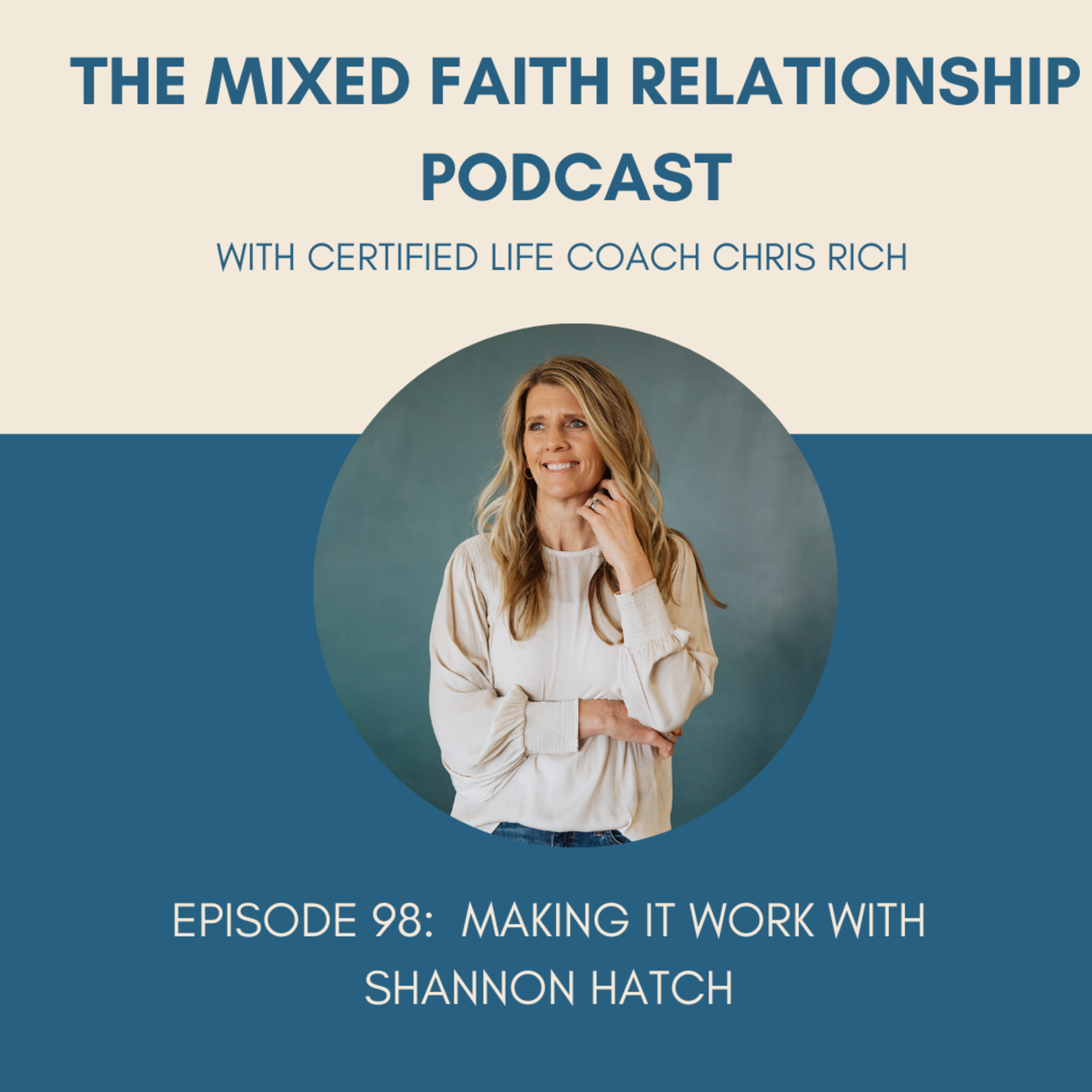Episode 98: Making It Work With Shannon Hatch episode artwork