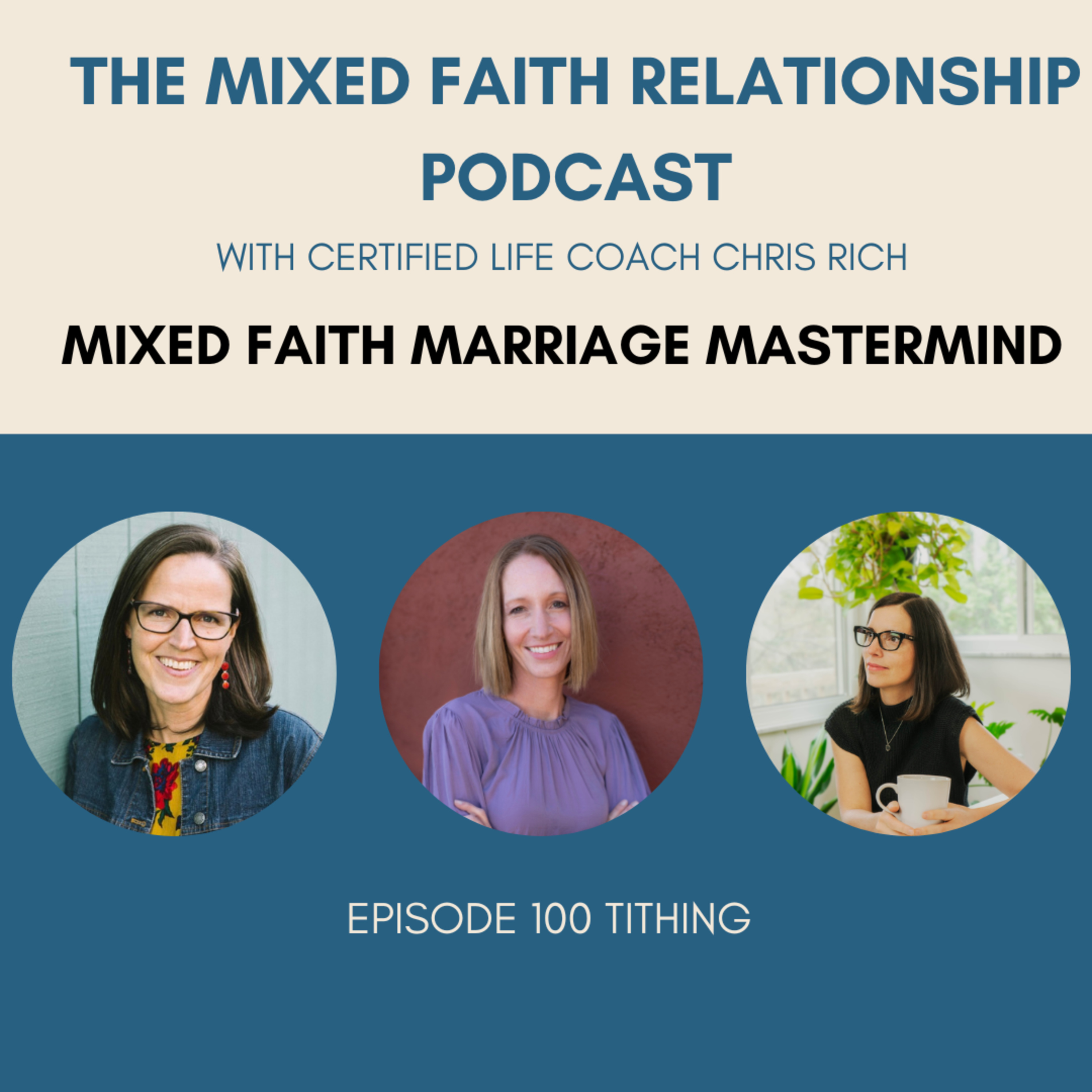 Episode 100: Mixed Faith Marriage Mastermind On Tithing episode artwork