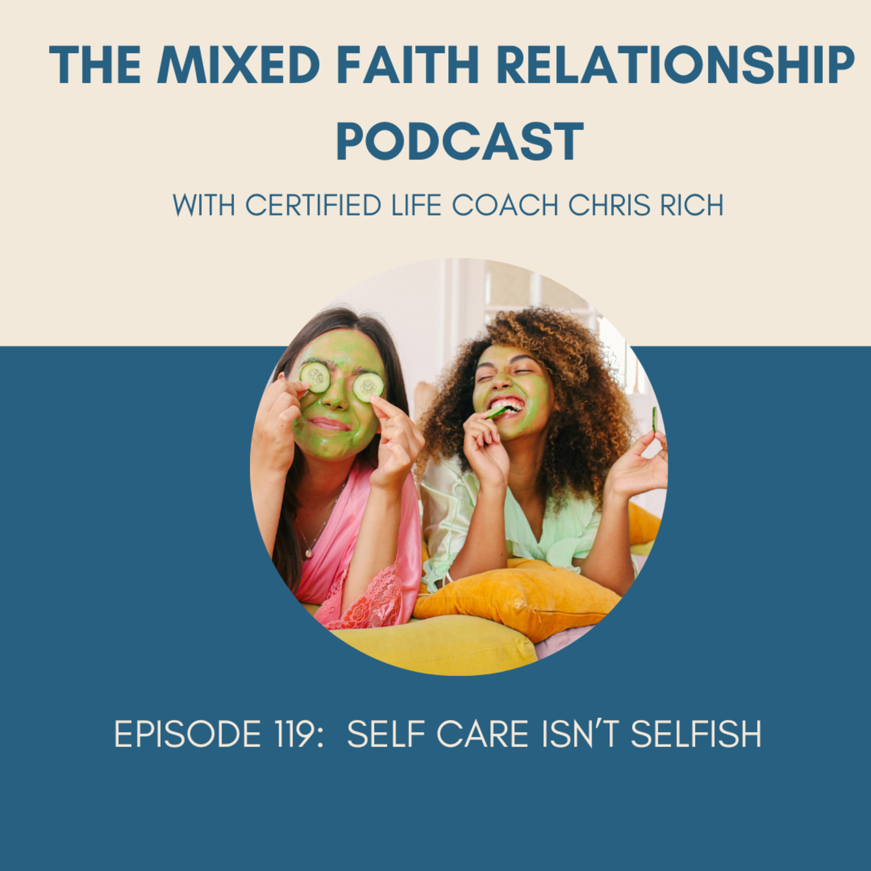 Episode 119 Self Care Is Not Selfish episode artwork