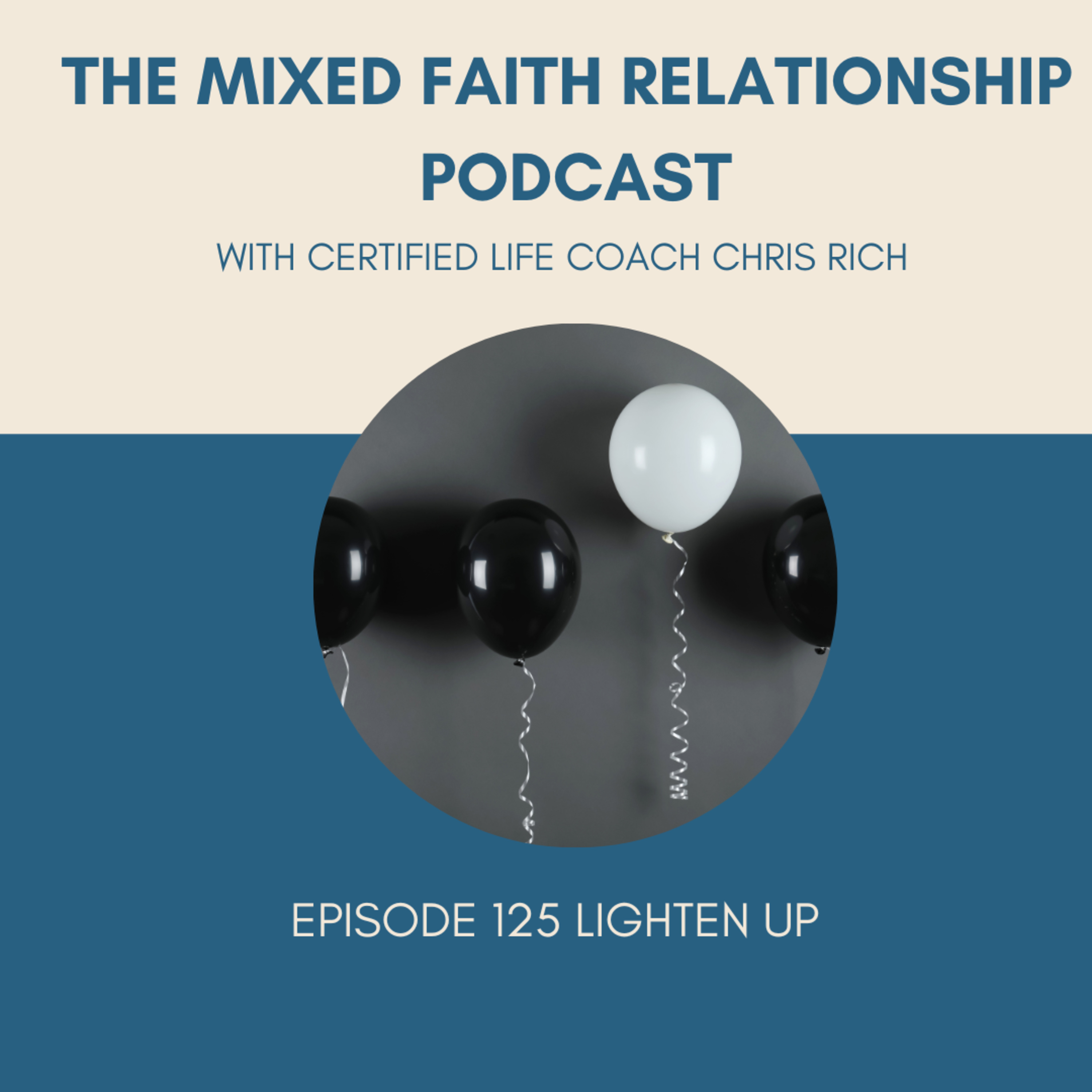 Episode 125 Lighten Up episode artwork