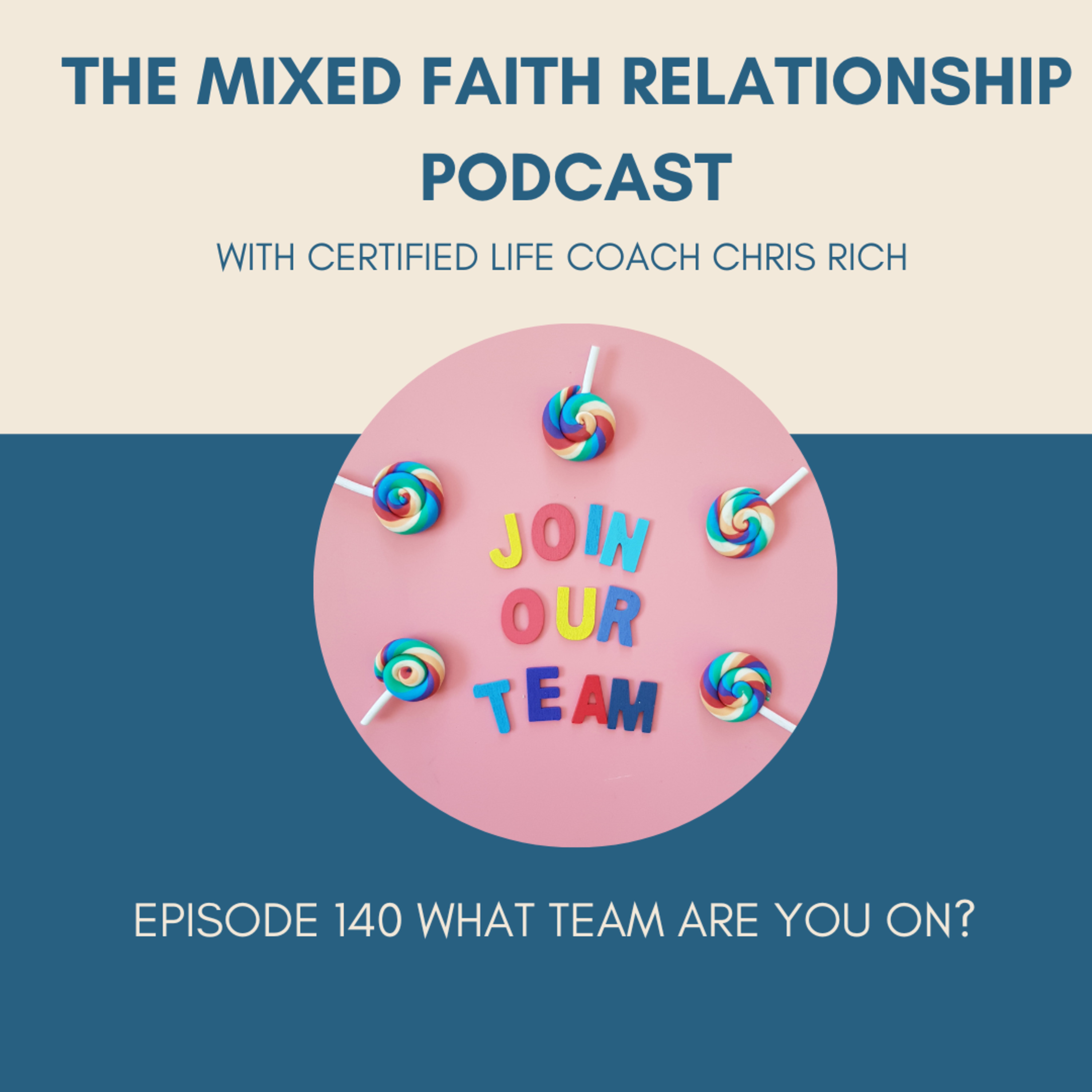Episode 140 What Team Are You On?  episode artwork