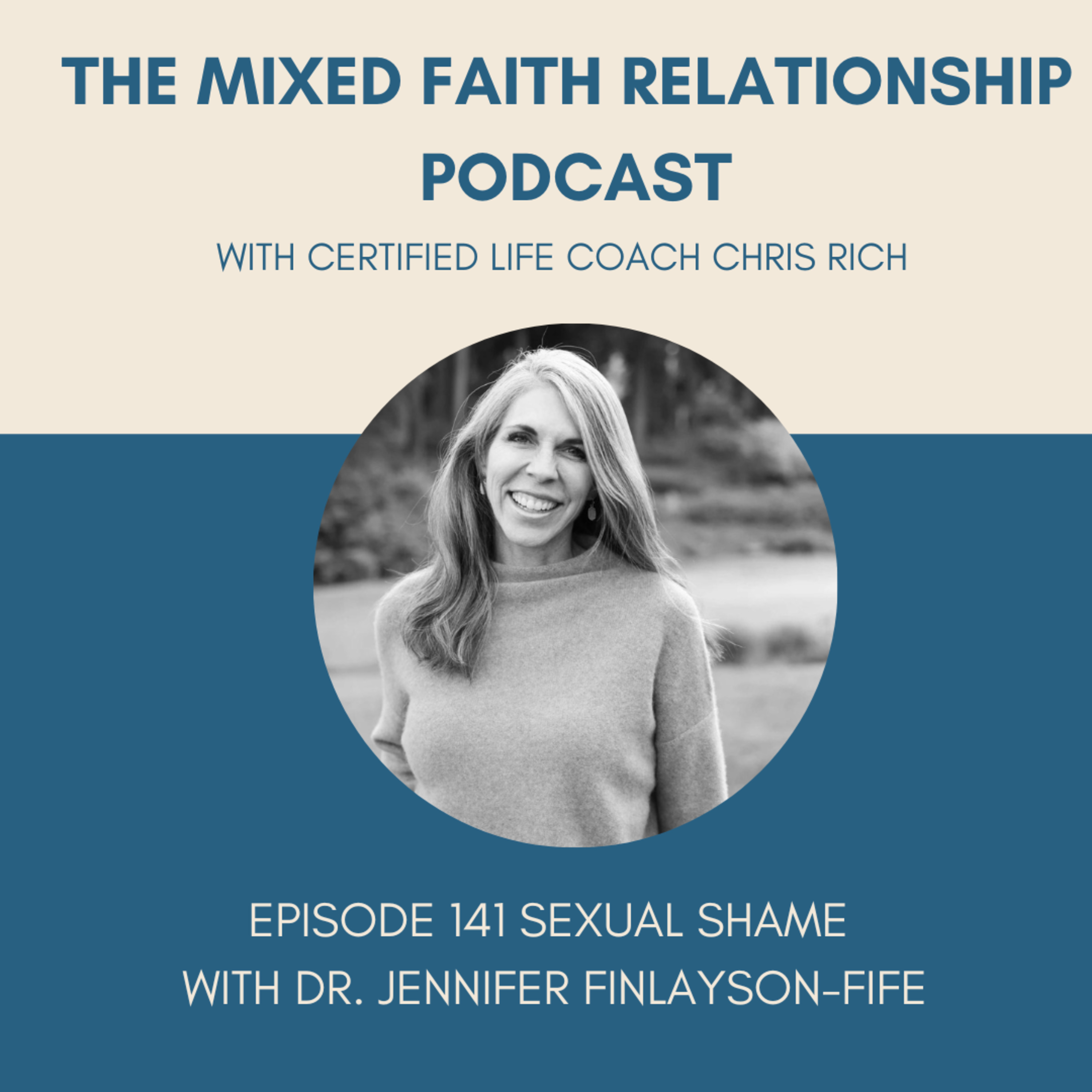 Episode 141 Sexual Shame With Dr. Jennifer Finlayson-Fife episode artwork