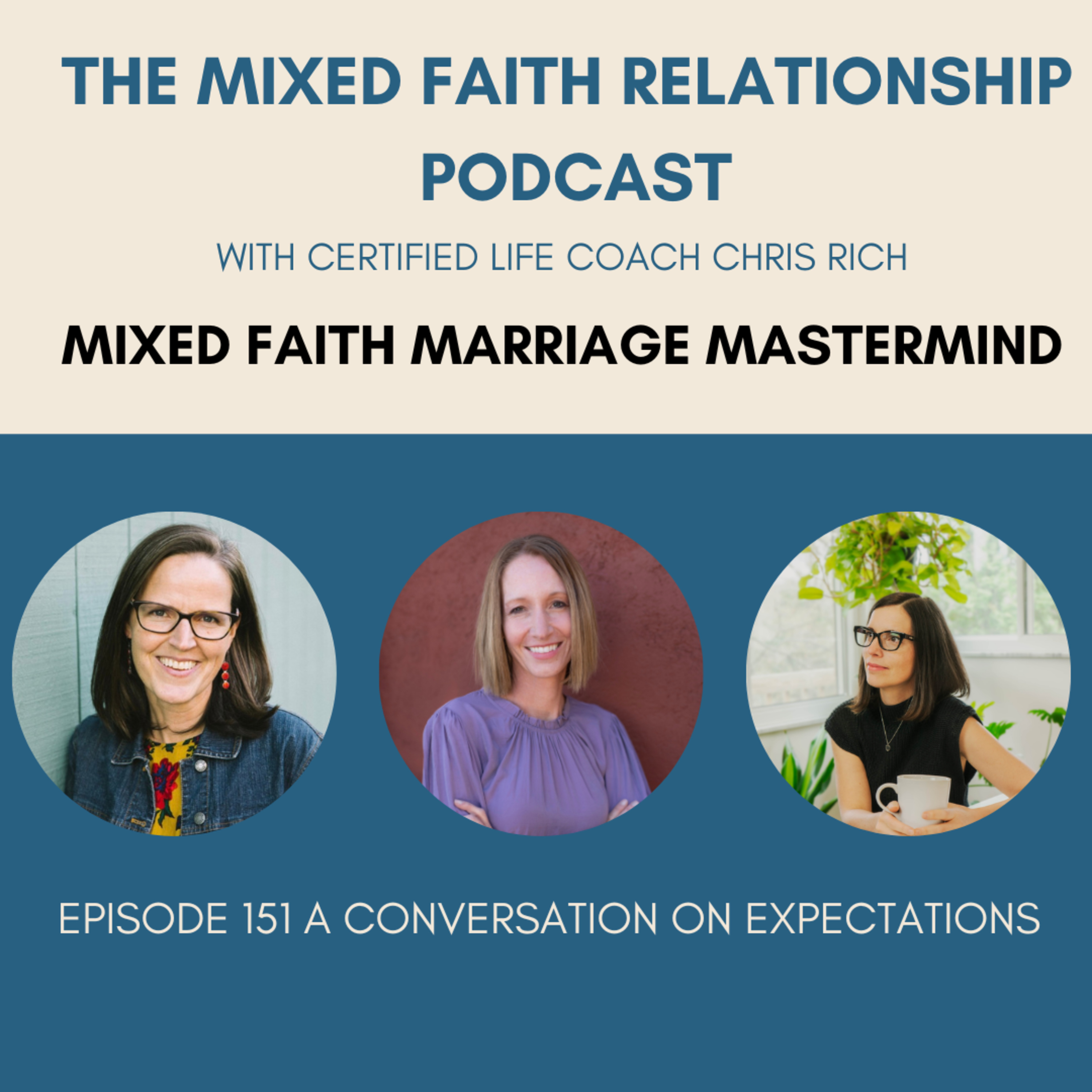 Episode 151 Mixed Faith Marriage Mastermind On Expectations episode artwork