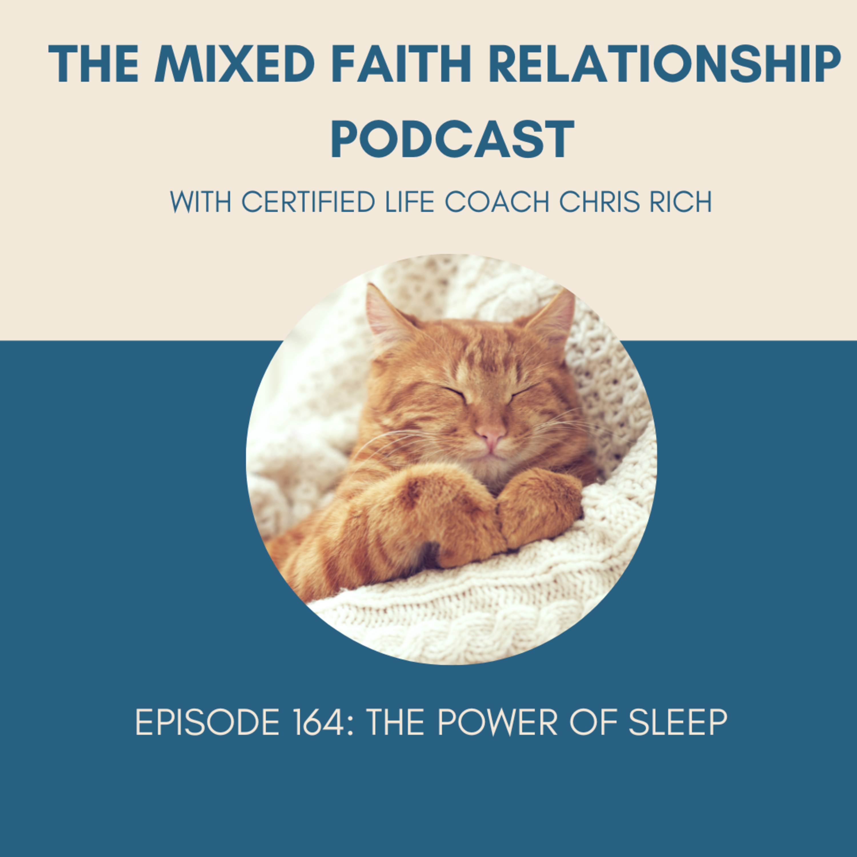 Episode 164 The Power Of Sleep episode artwork
