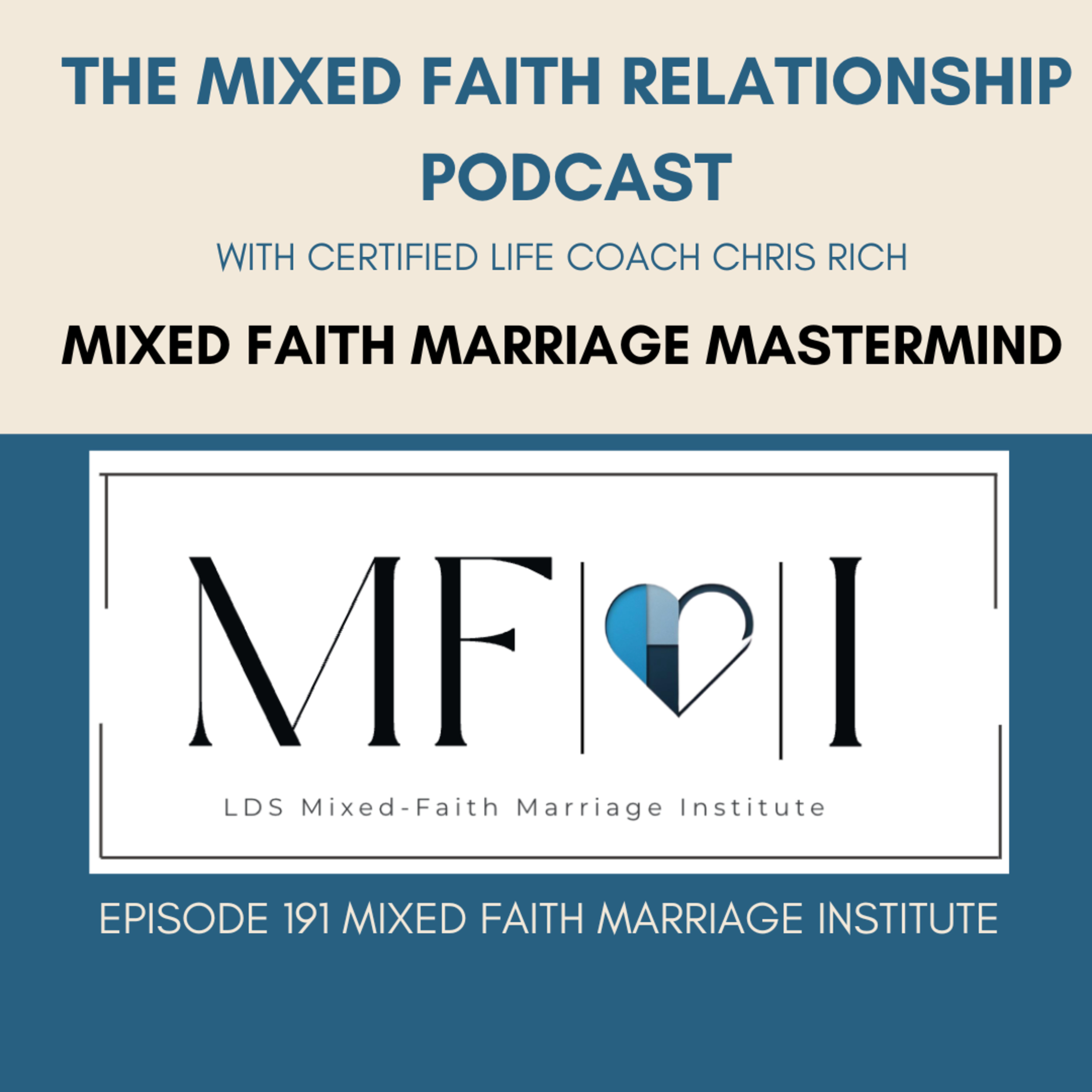 Episode 191 The Mixed Faith Marriage Institute episode artwork