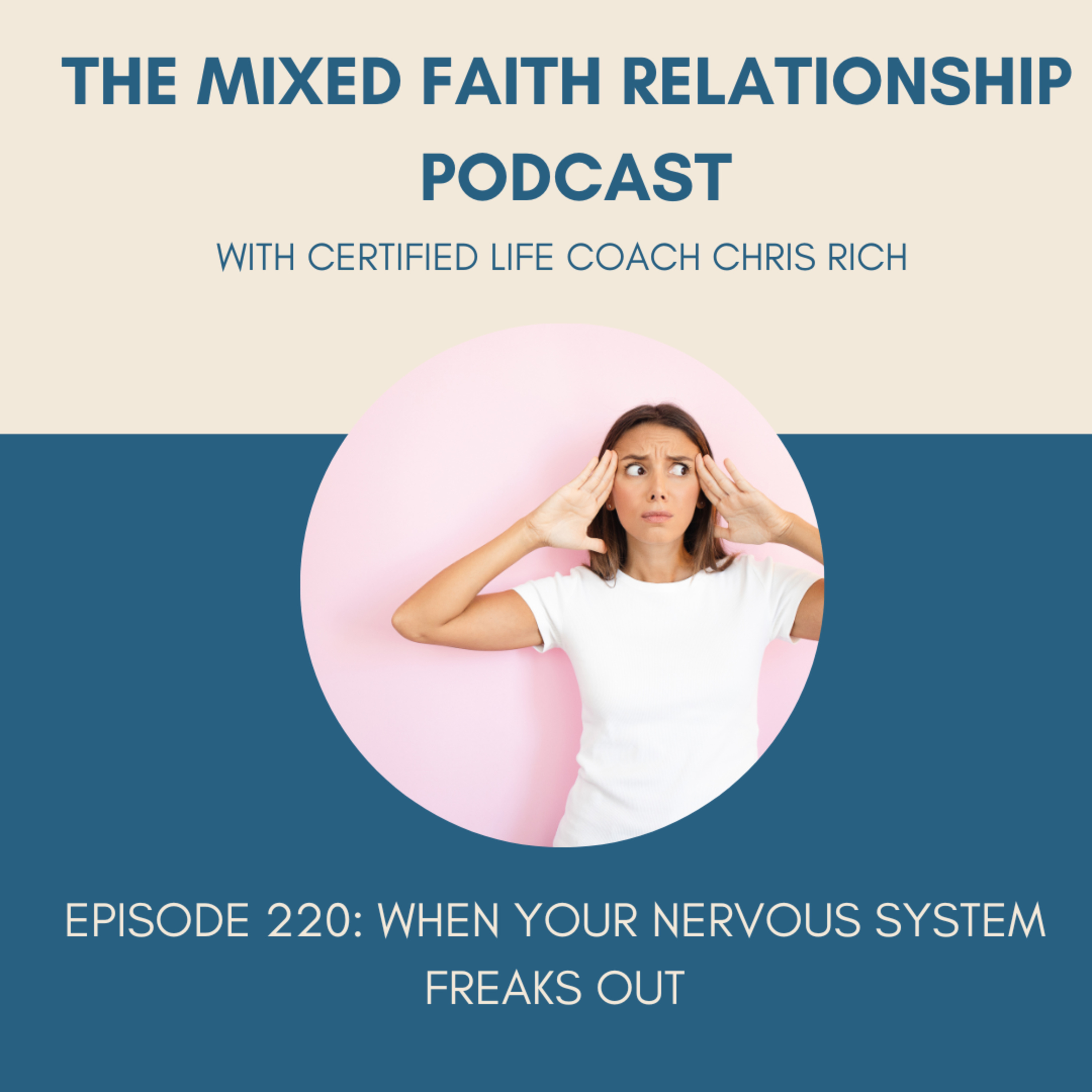 Episode 220 When Your Nervous System Freaks Out episode artwork