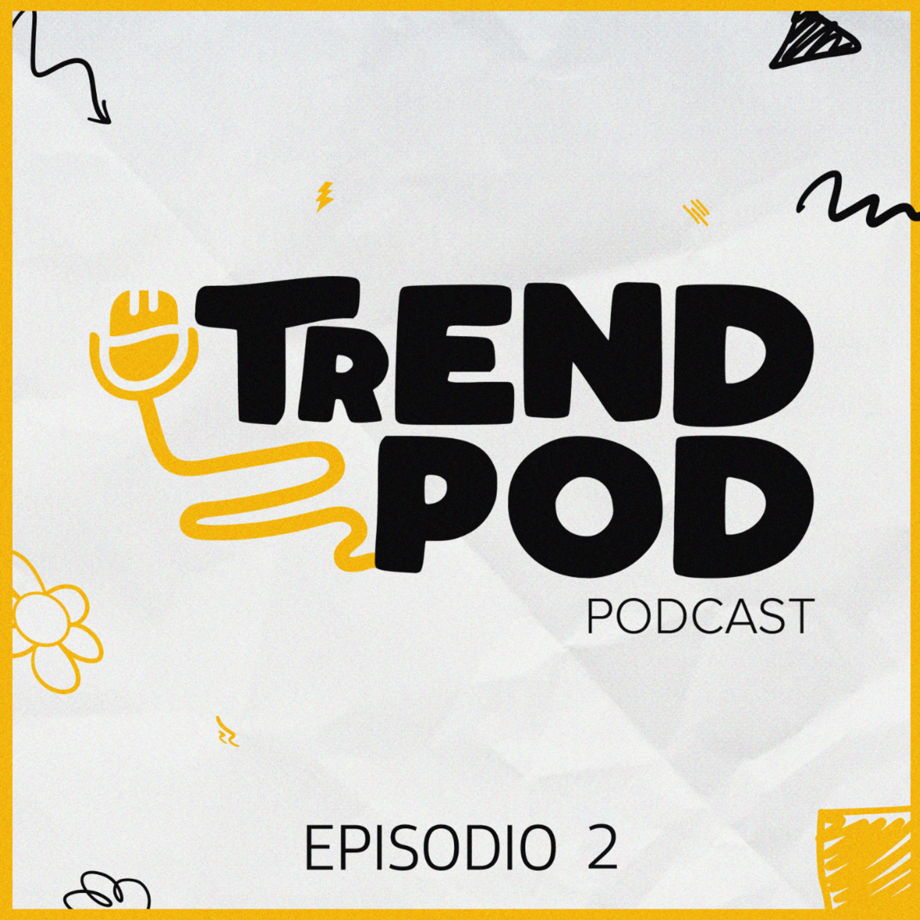 Trendpod: El Lado Divertido del Podcast (Episodio 2) episode artwork