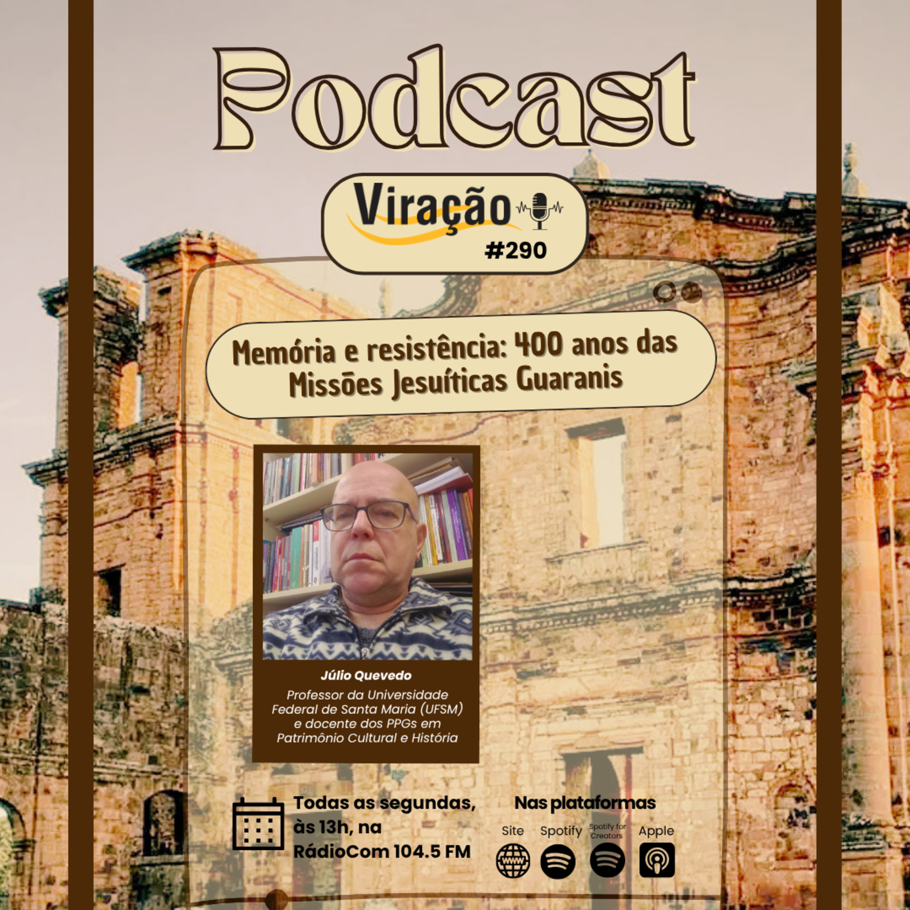 Viração 290 - Memória e resistência: 400 anos das Missões Jesuíticas Guaranis episode artwork