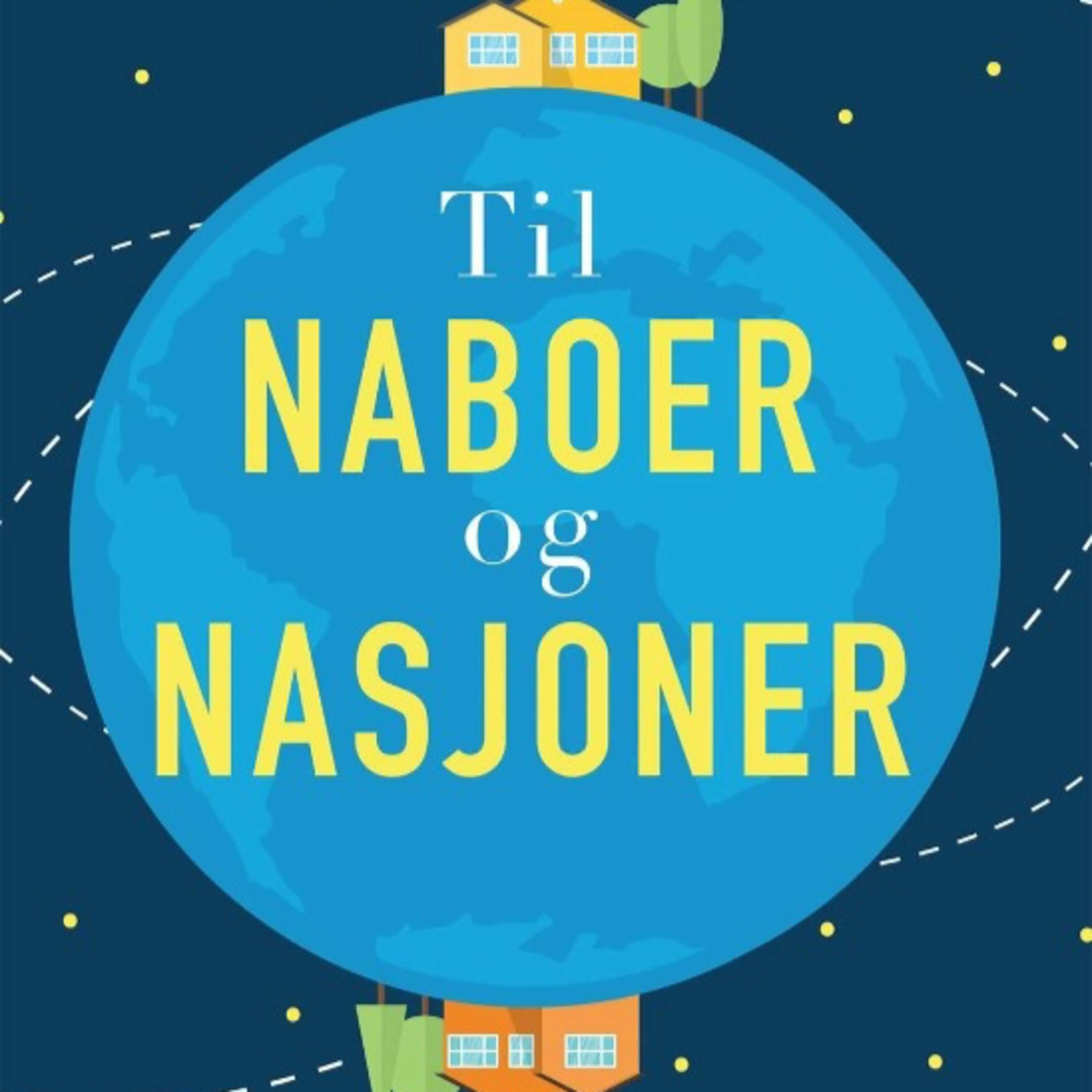 Til naboer og nasjoner – med Jeannie Marie