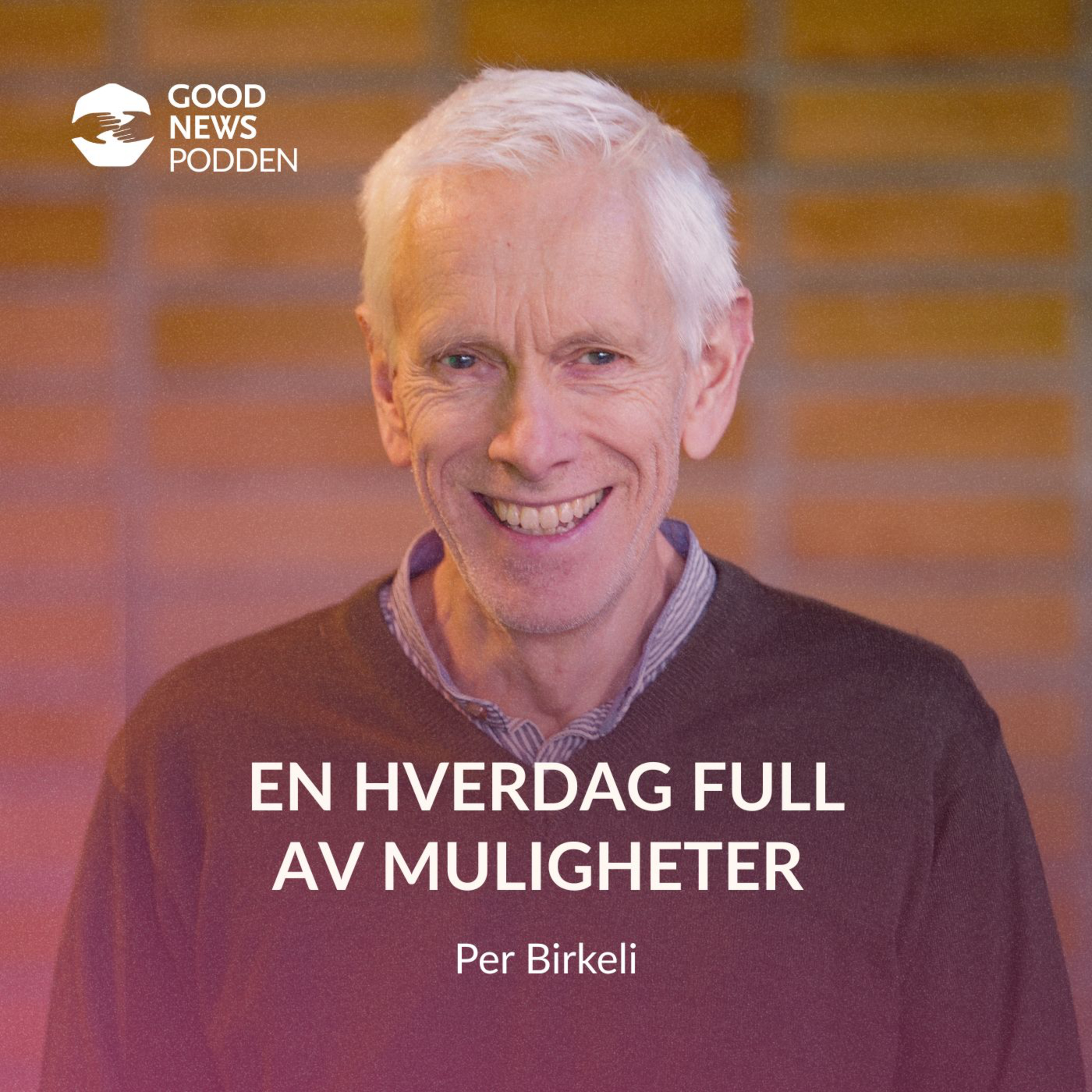 En hverdag full av muligheter - med Per Birkeli episode artwork