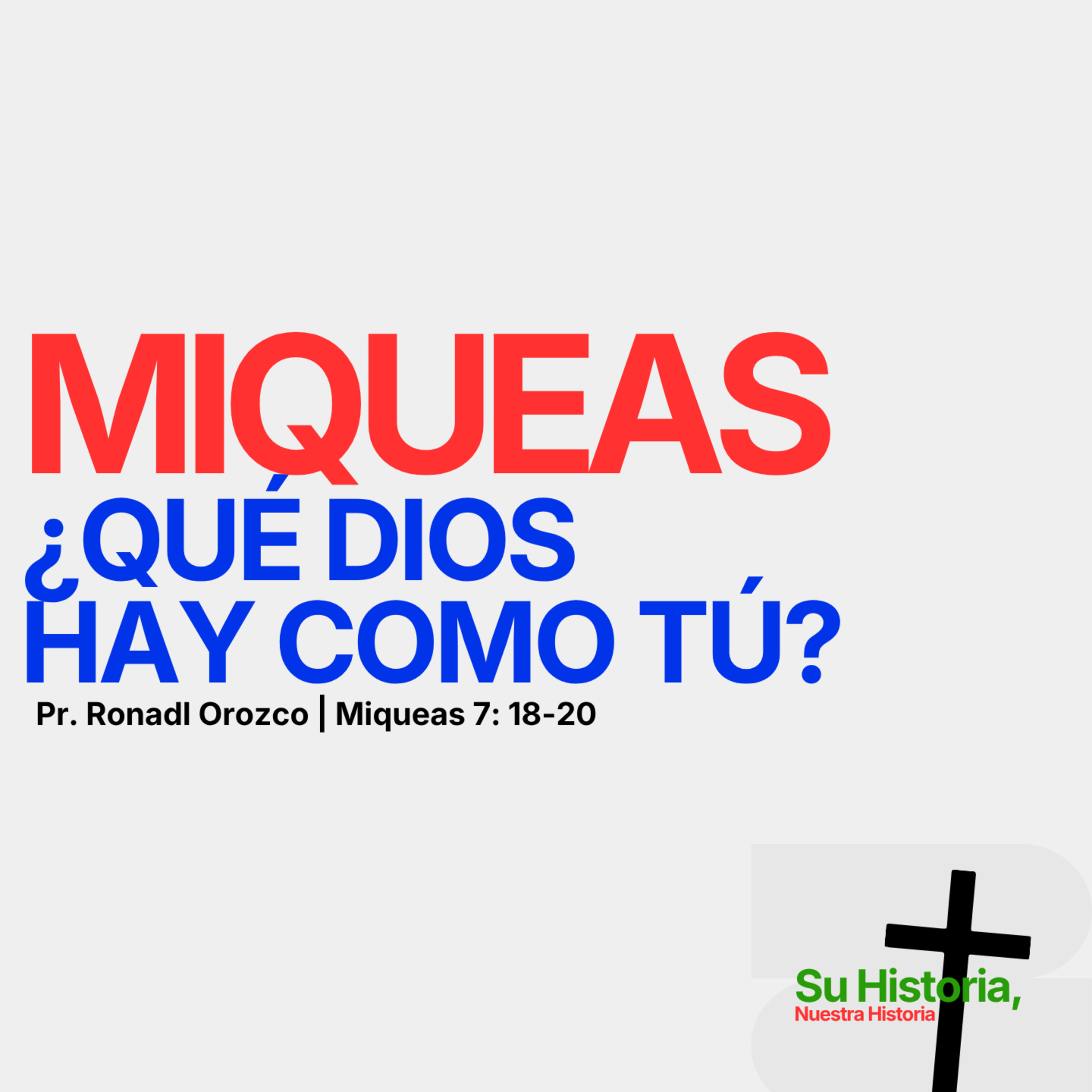 ¿Qué Dios hay como Tú? - Pr. Ronald Orozco - Su Historia, Nuestra Historia - Redil Estadio