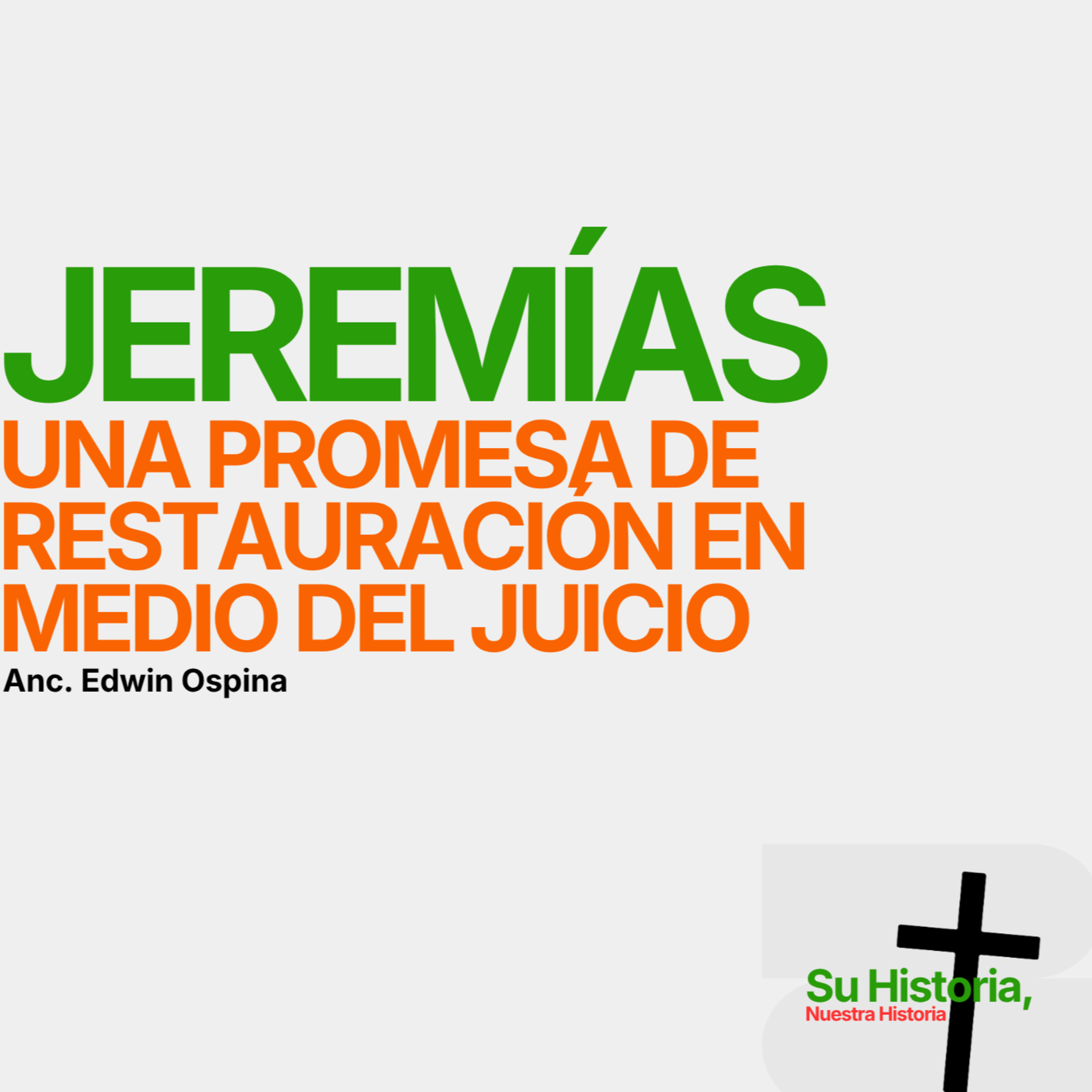 Jeremías - Edwin Ospina - Su Historia, Nuestra Historia - Redil Estadio