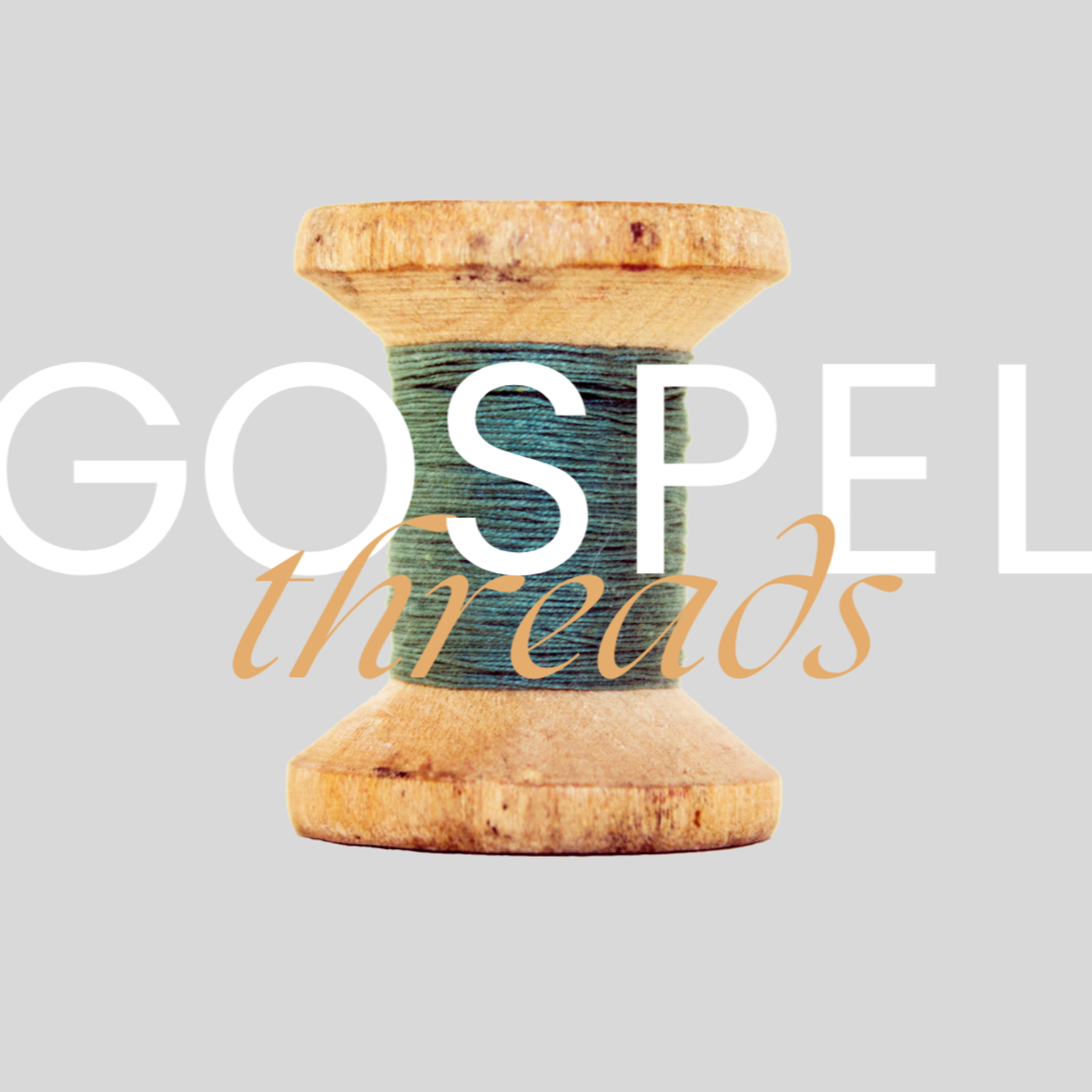 Galatians 4:3-7 - Adoption (Gospel Threads) episode artwork