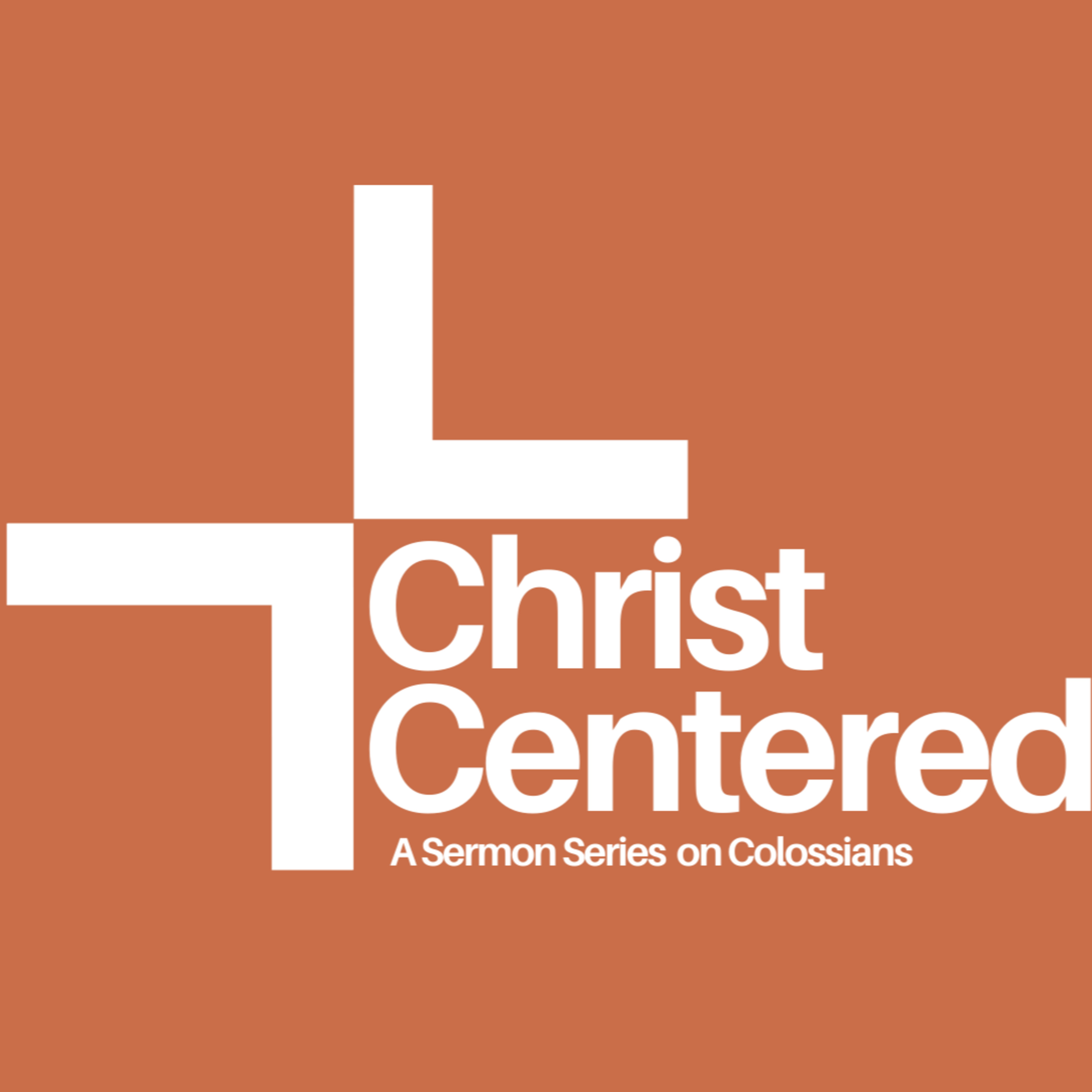 Colossians 1:9-14 - Christ-Centered Prayer - Part 2 episode artwork