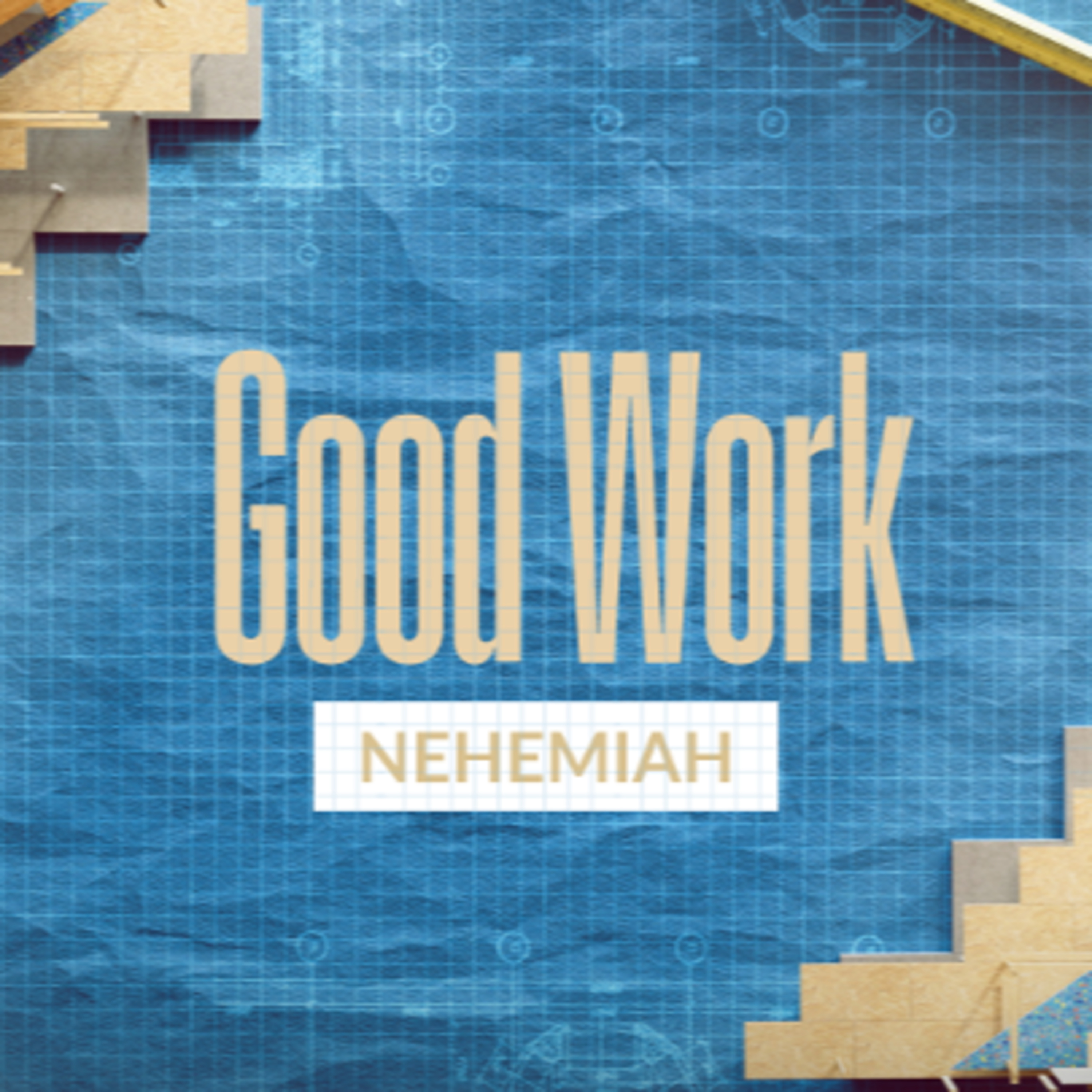 This Good Work - Nehemiah 1-2 episode artwork