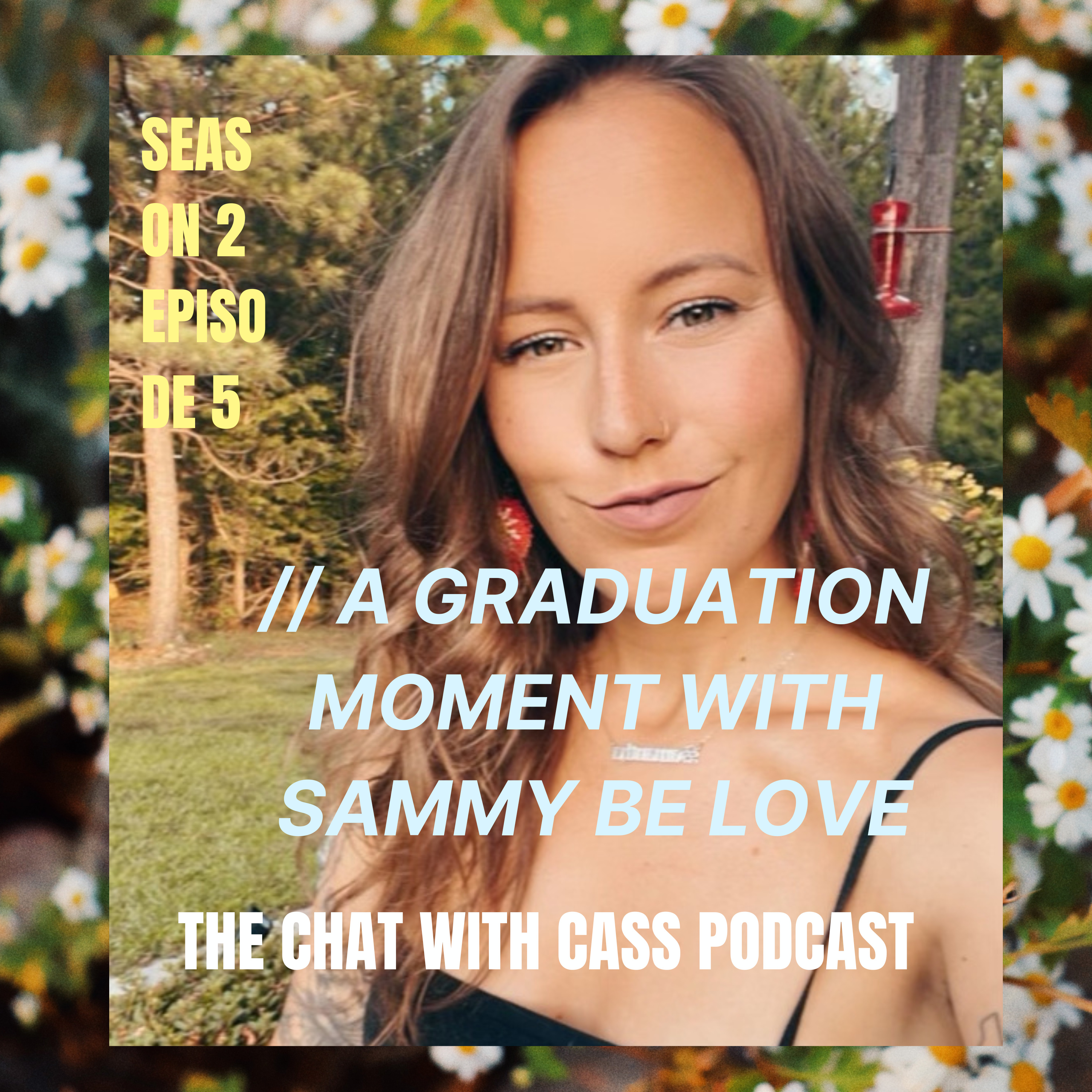 THE CHAT WITH CASS PODCAST