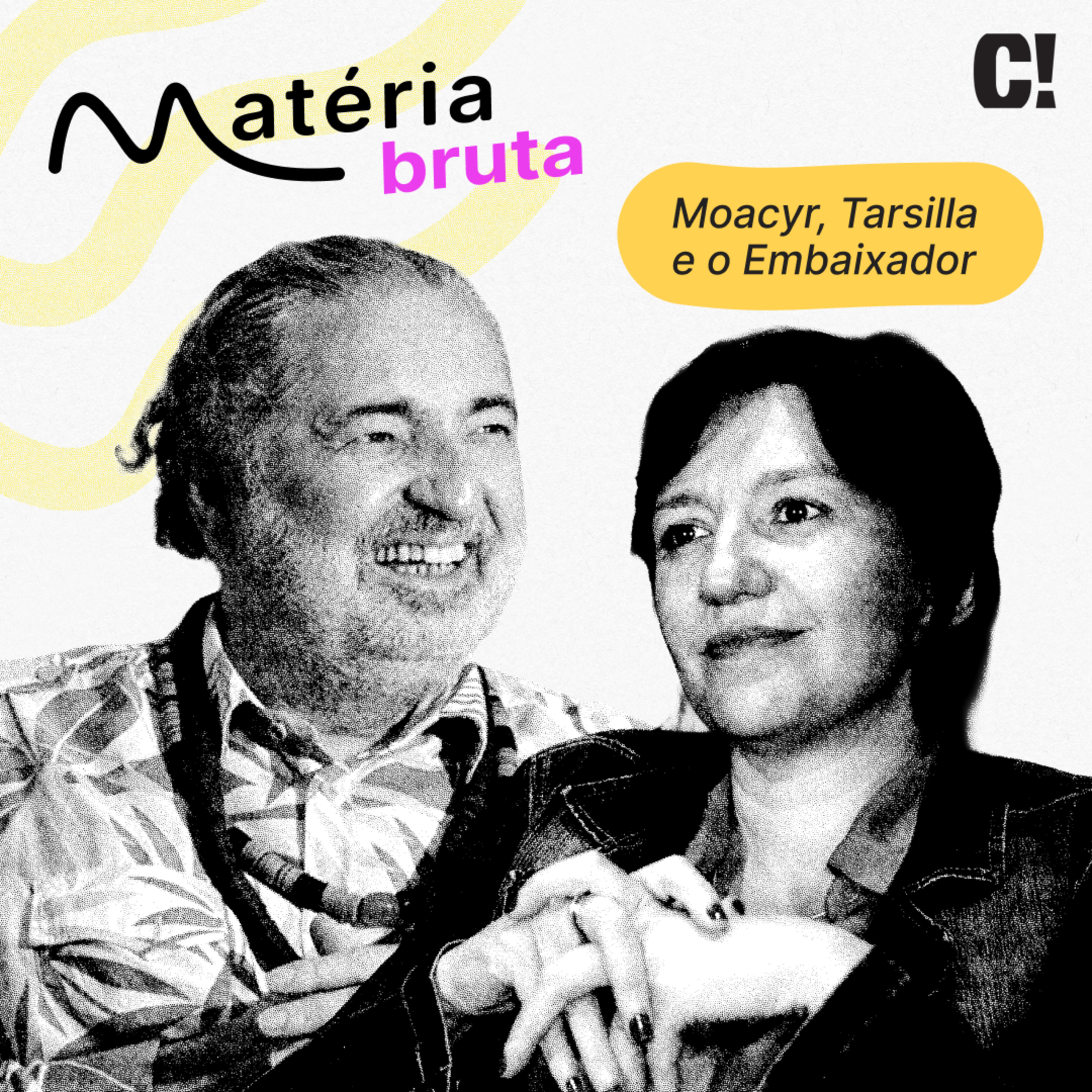 Moacyr, Tarsilla e o Embaxaidor