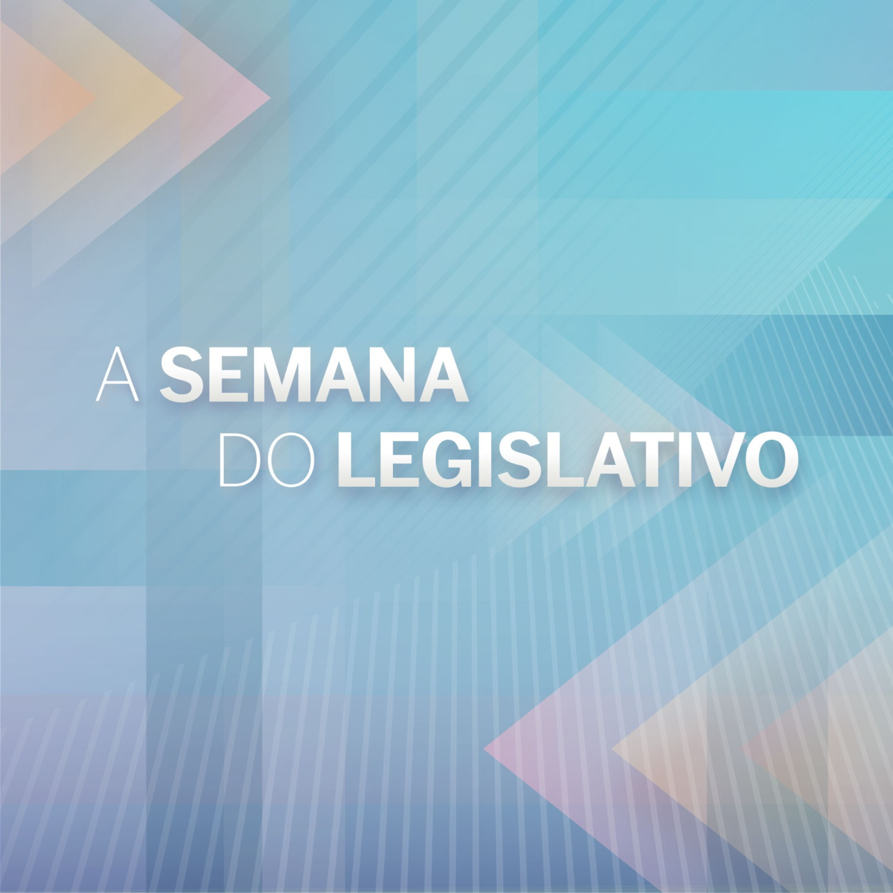 Semana do Legislativo - 03 a 07/11/25 episode artwork