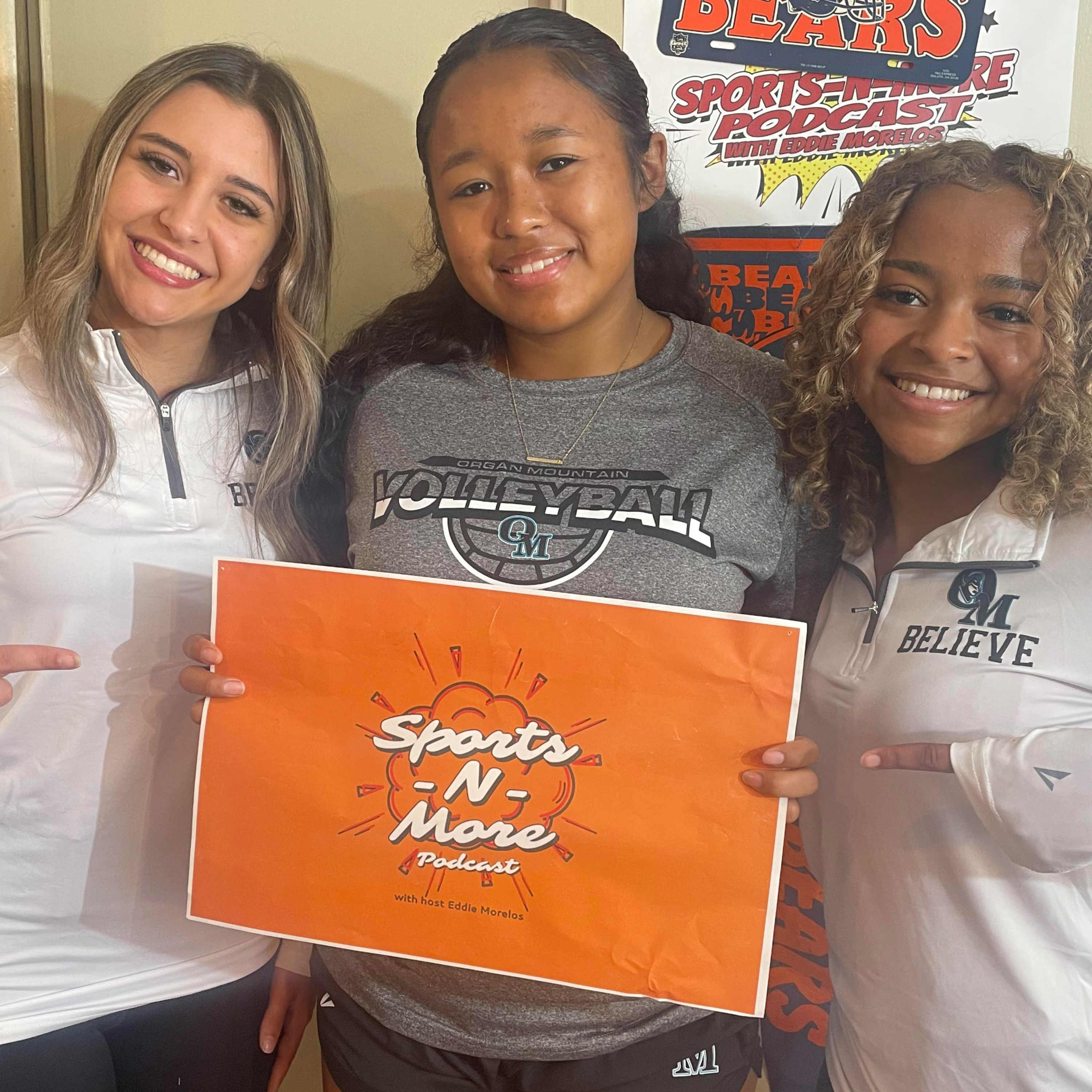 Sports-N-More Podcast with Eddie Morelos (Season 6 - Episode 7/162) - Organ Mountain Volleyball (Hailey Hernandez, Shaolin Munir, Deja Pharisien) - Sept. 26, 2023 episode artwork