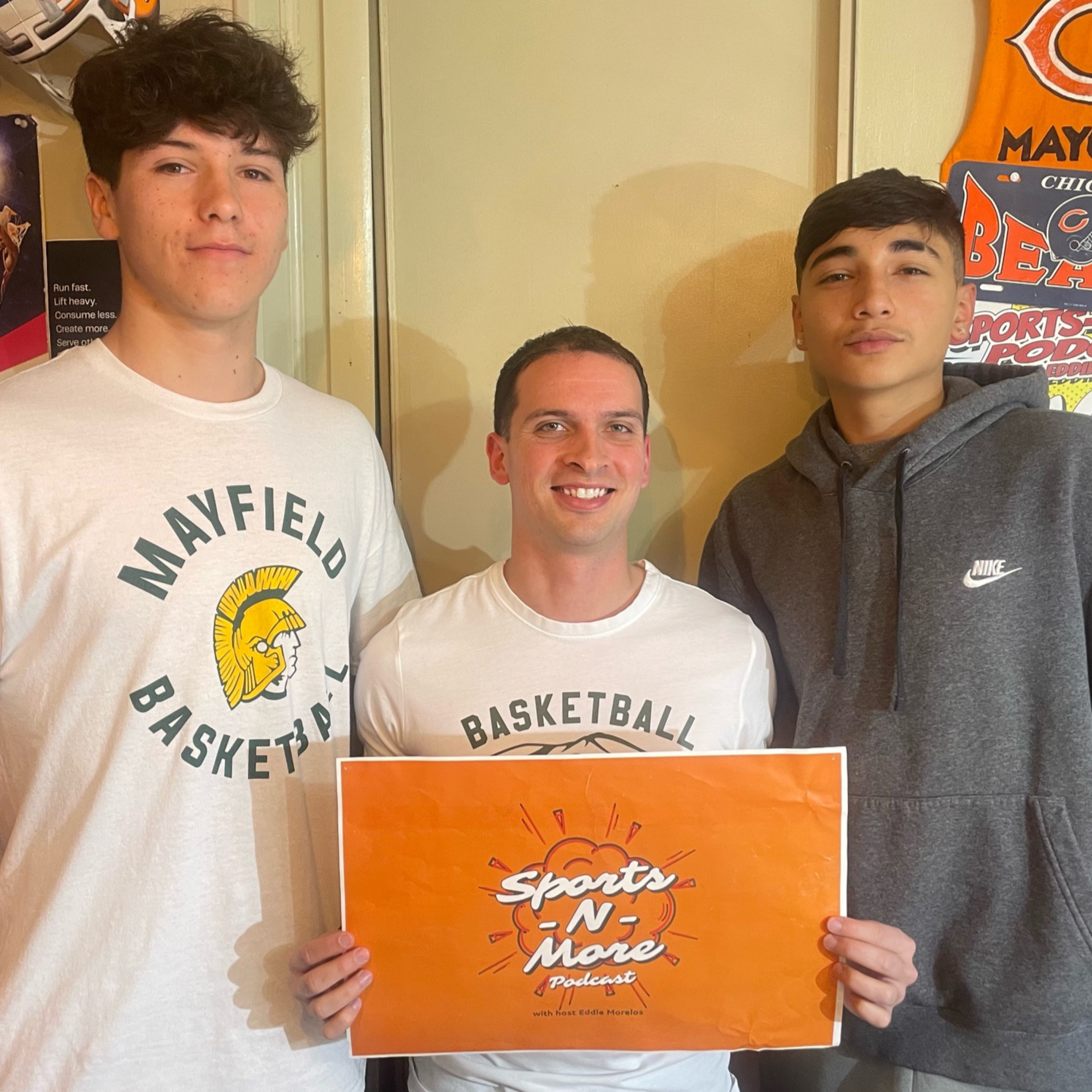 Sports-N-More Podcast with Host Eddie Morelos - Mayfield High School Basketball (Episode 162) episode artwork