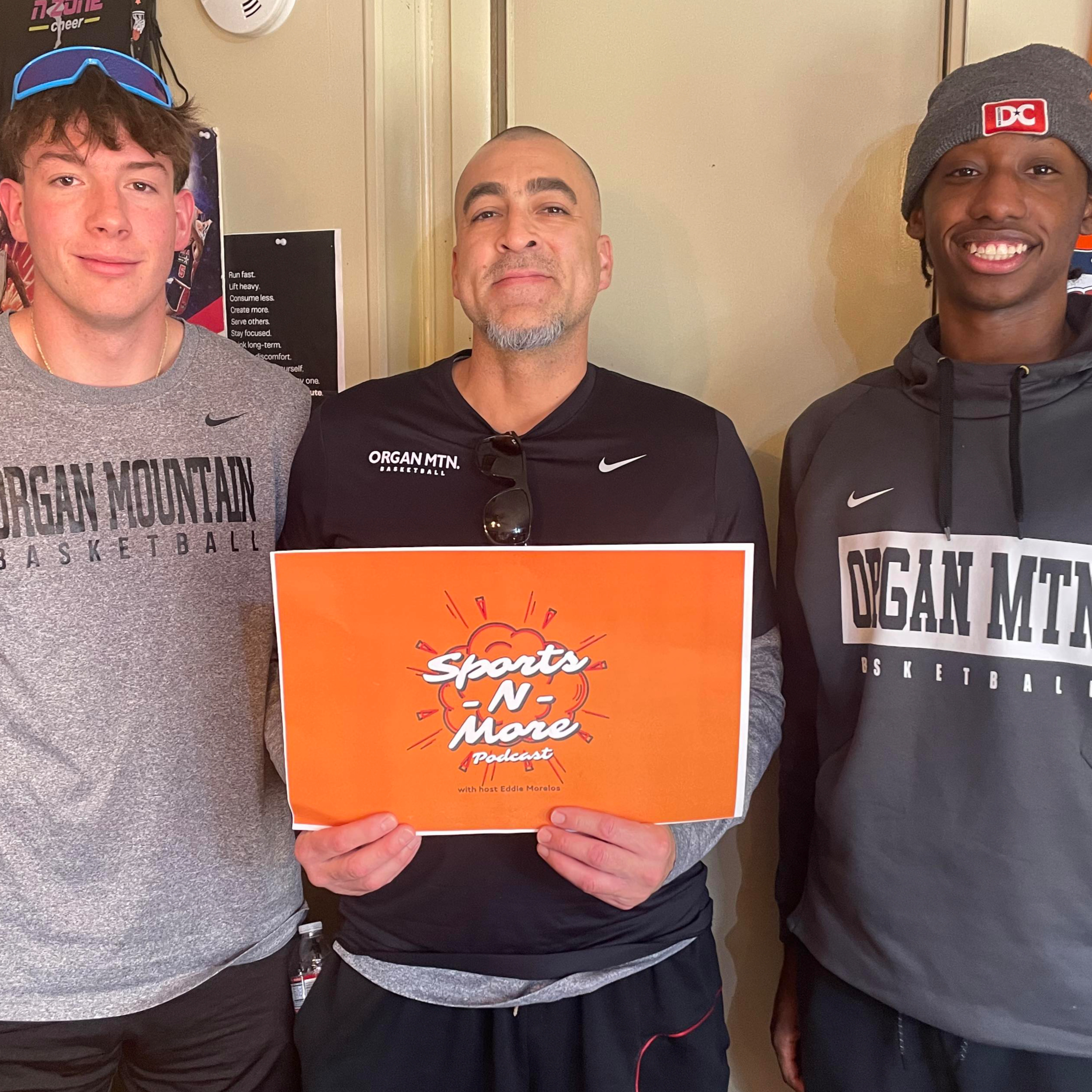 Sports-N-More Podcast with Host Eddie Morelos - Organ Mt. High School Boys Basketball - players and head coach (episode 195) episode artwork