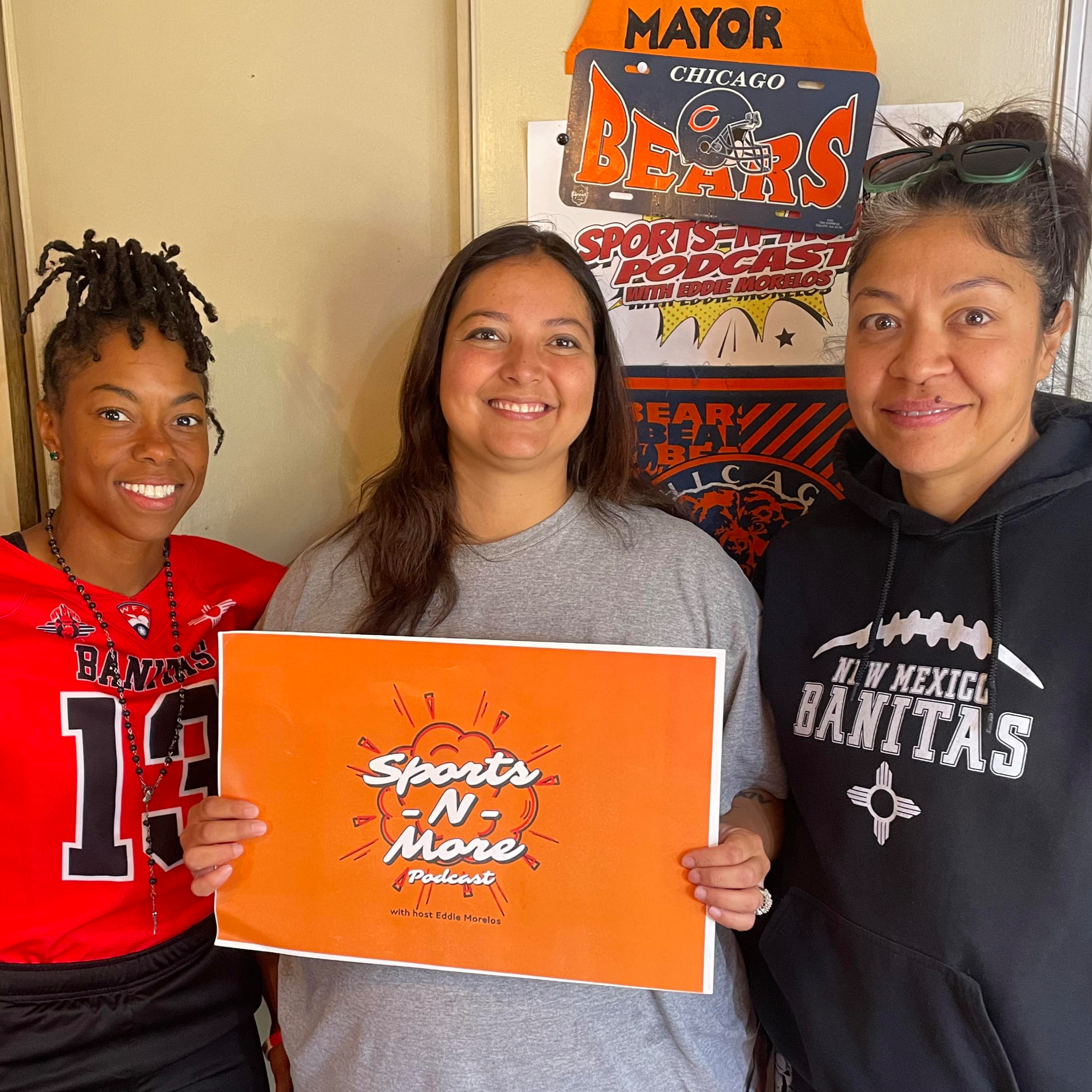 Sports-N-More Podcast with Host Eddie Morelos - NM Benitas - Women’s Tackle Football Team (episode 209) episode artwork