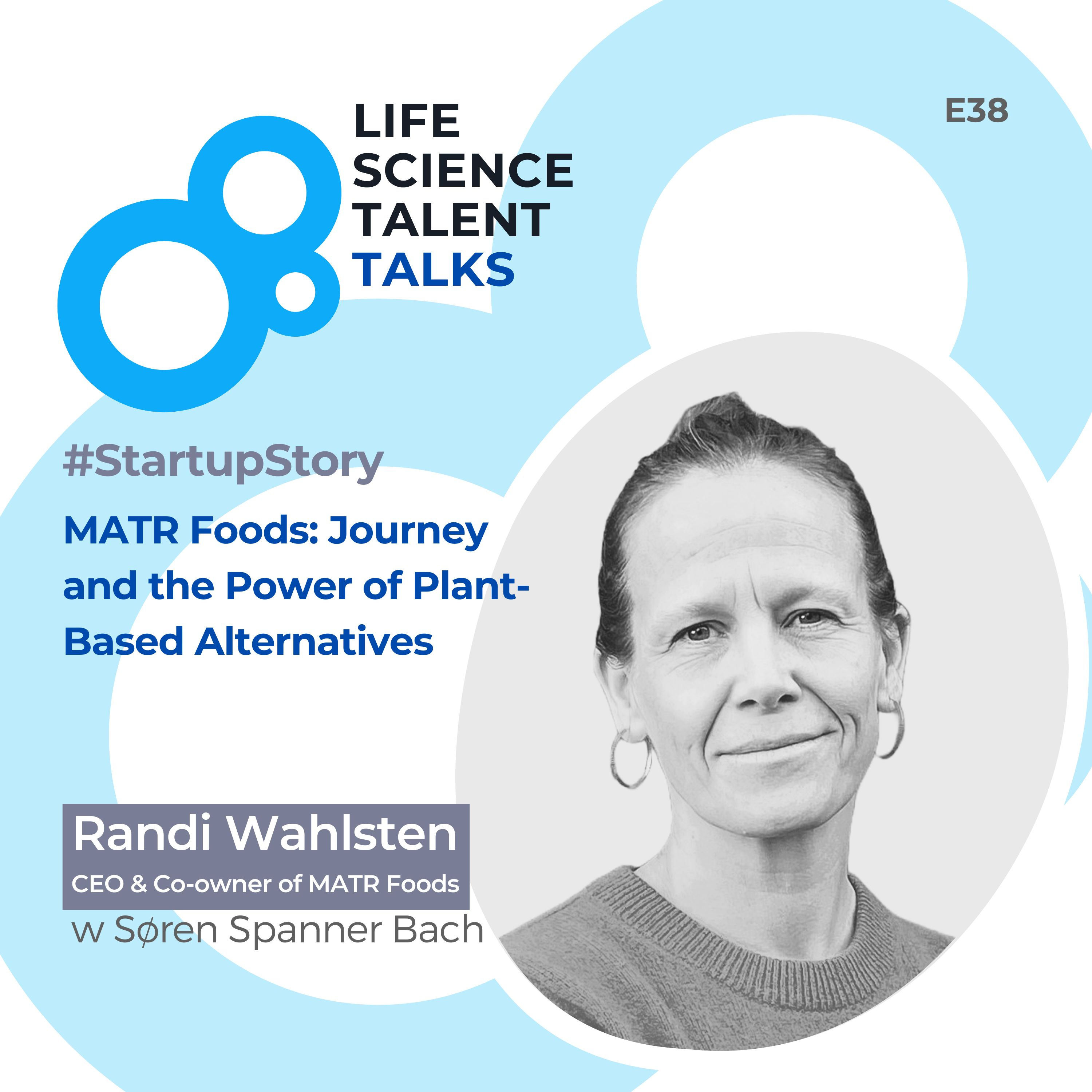 E38 #StartupStory “MATR Foods' Journey Of Scaling Crave-able Plant-Based Meat Alternatives” with Randi Wahlsten CEO of MATR Foods episode artwork