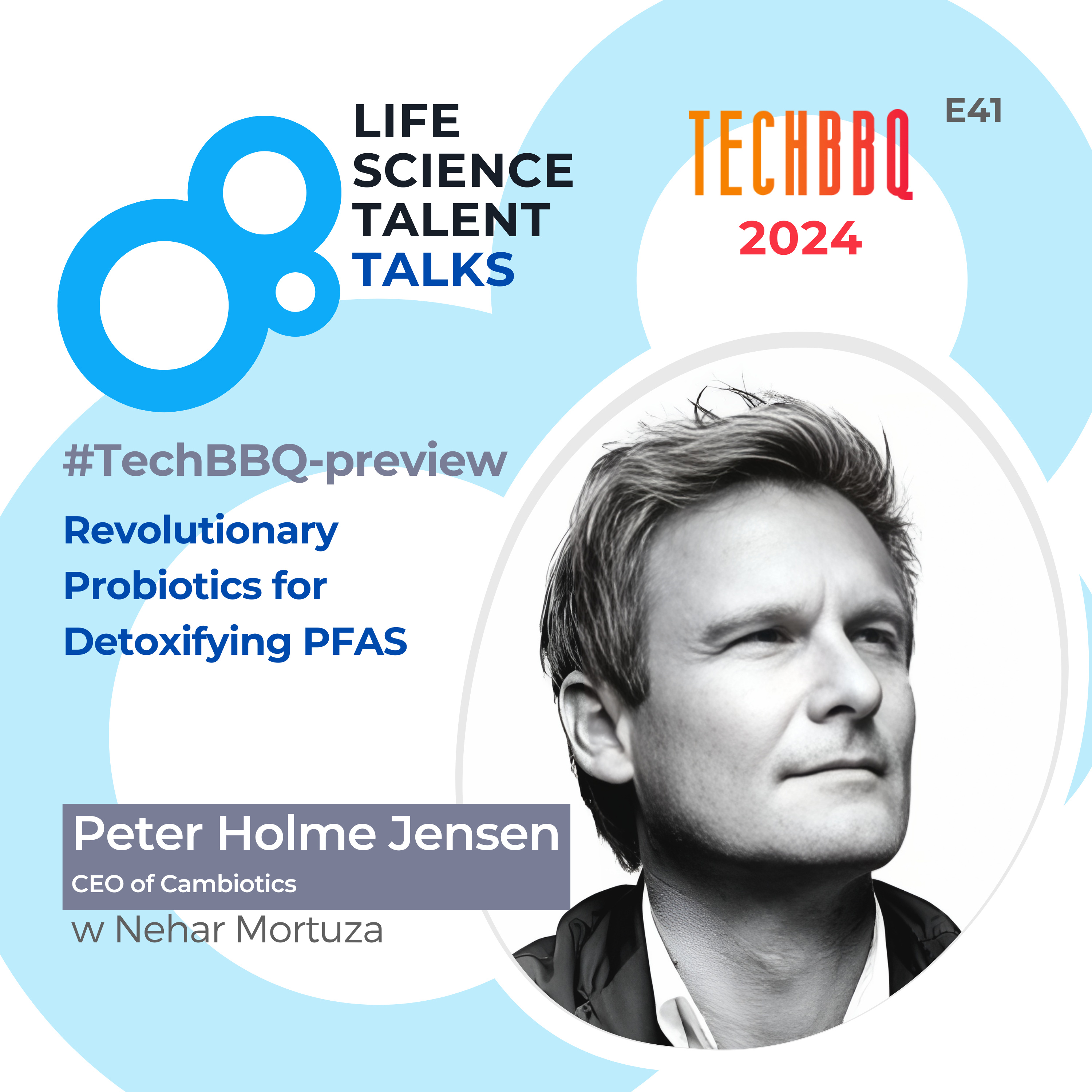 E41 #TechBBQ-preview “Revolutionary Probiotics for Detoxifying PFAS” with Peter Holme episode artwork