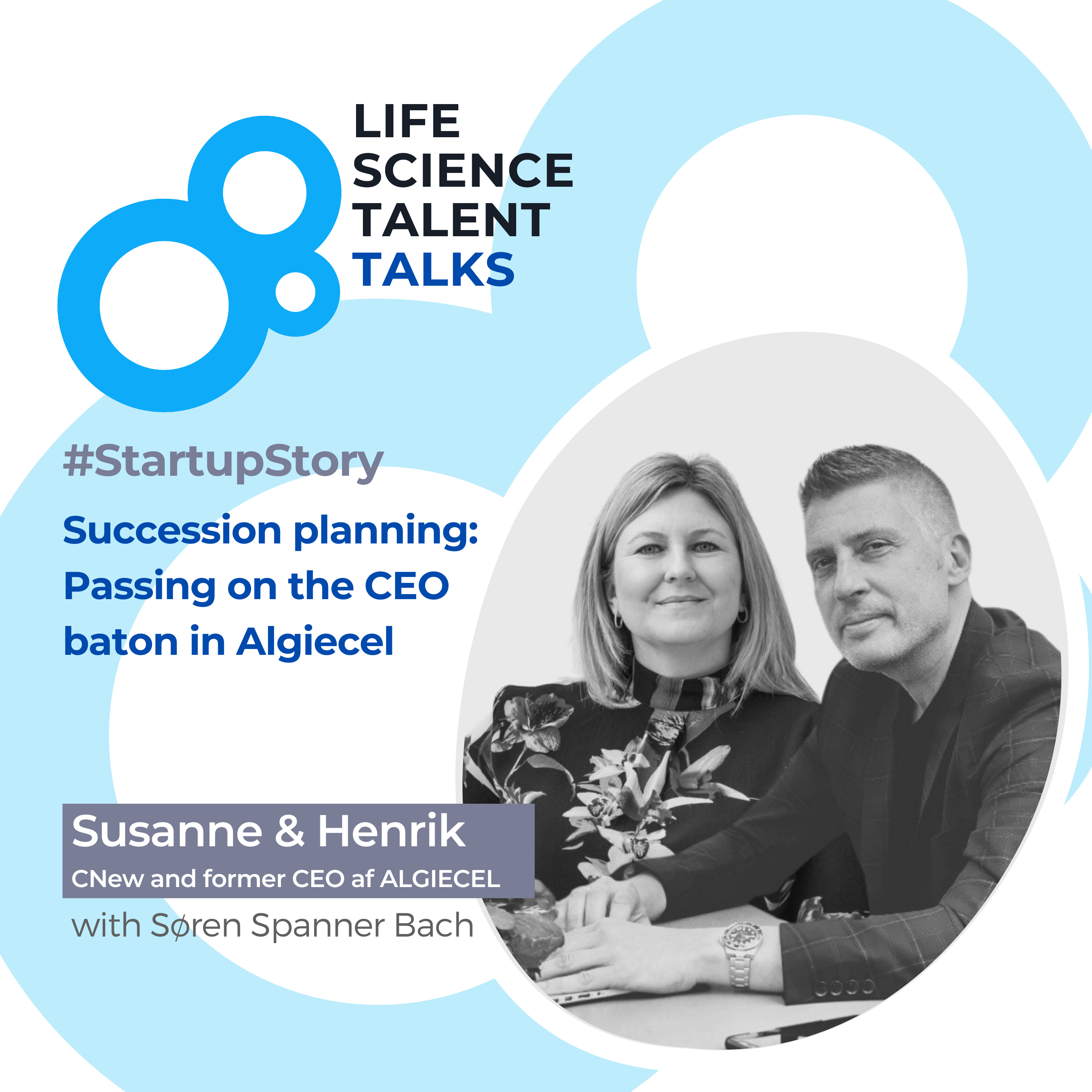 E57 #StartupStory "Succession planning: Passing on the CEO baton in Algiecel" with Susanne Palsten Buchardt & Henrik Busch-Larsen episode artwork