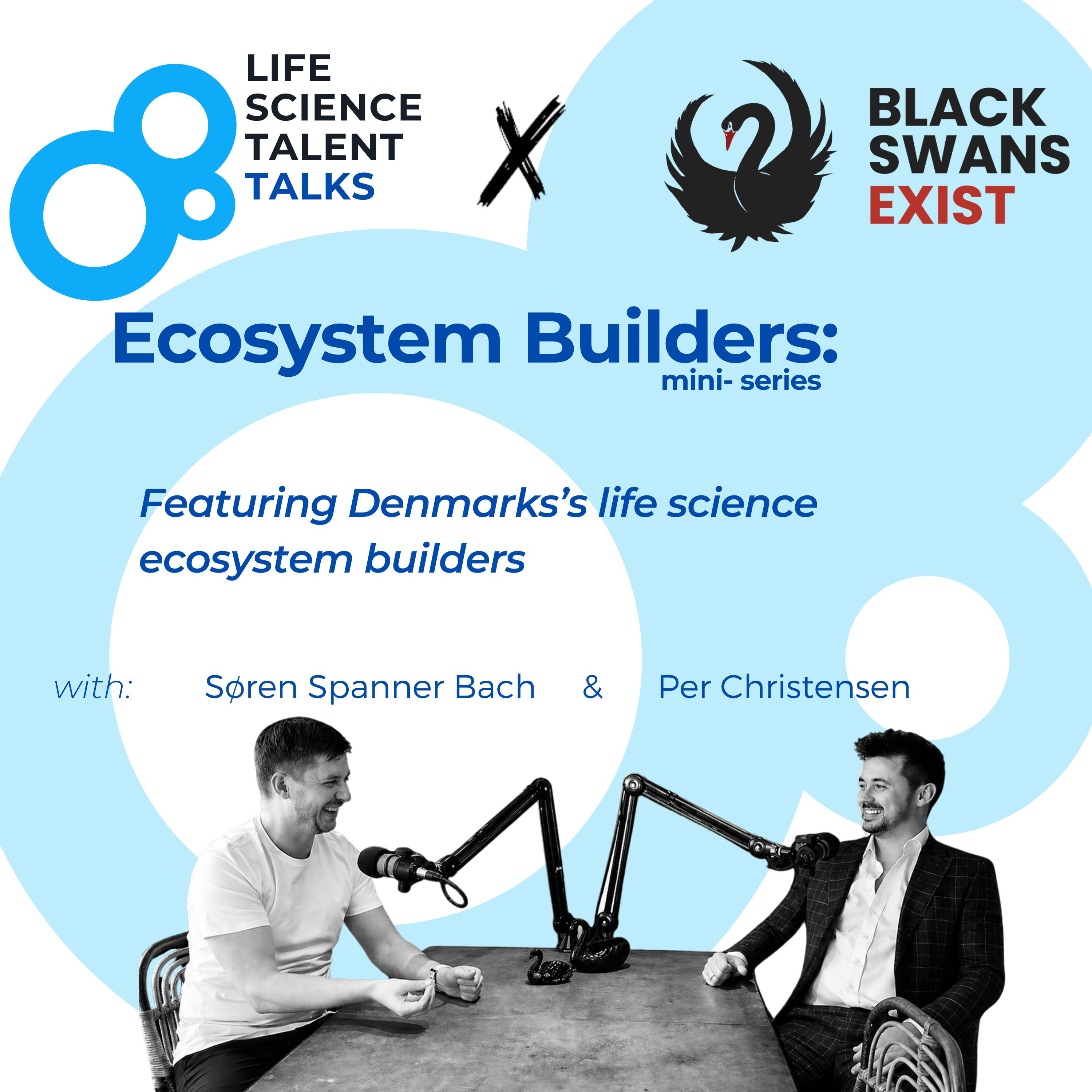 E65 #Ecosystem Builders "Bridging Innovation: From Academia to Life Science Startups" with Søren Spanner Bach & Per Christensen episode artwork