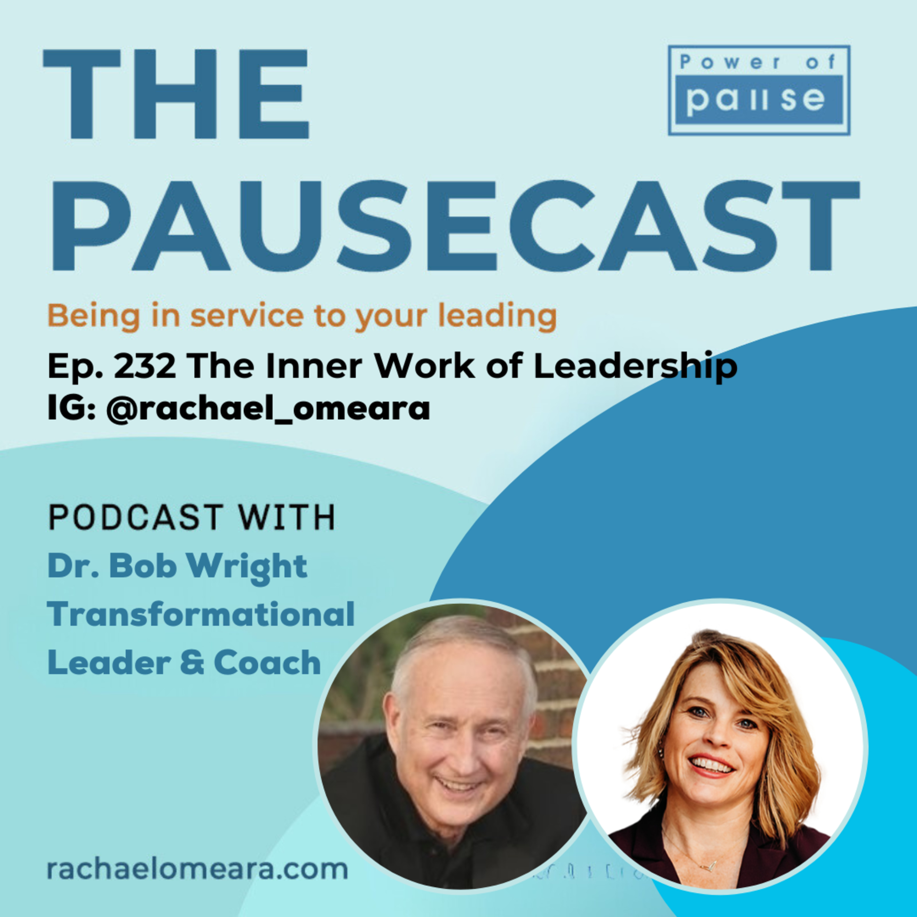 Ep 232: Dr. Bob Wright on the 2026 Inner Work That Changes How You Lead This Year