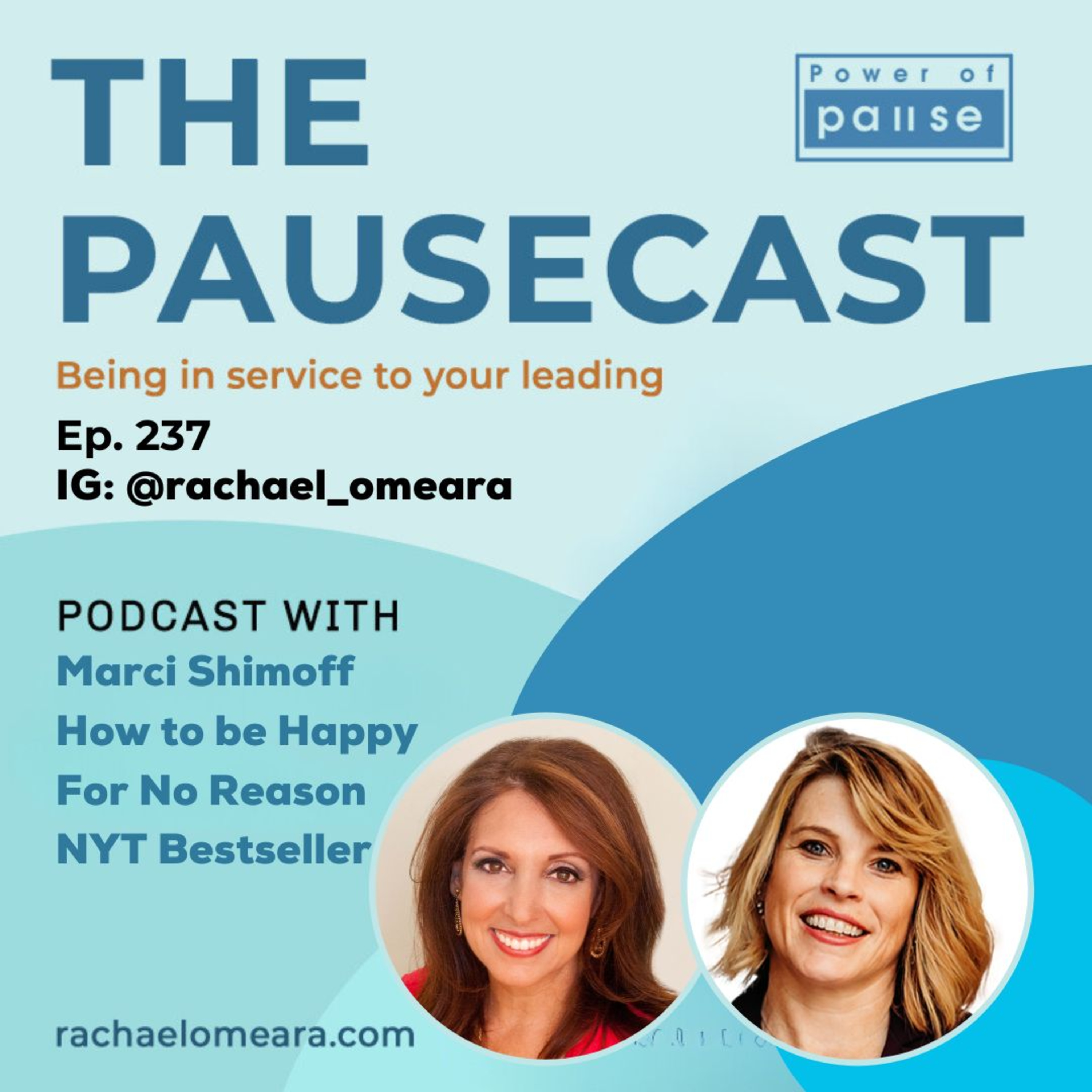 🎧 Ep. 237: Happy for No Reason: A Career + Leadership Convo Marci Shimoff