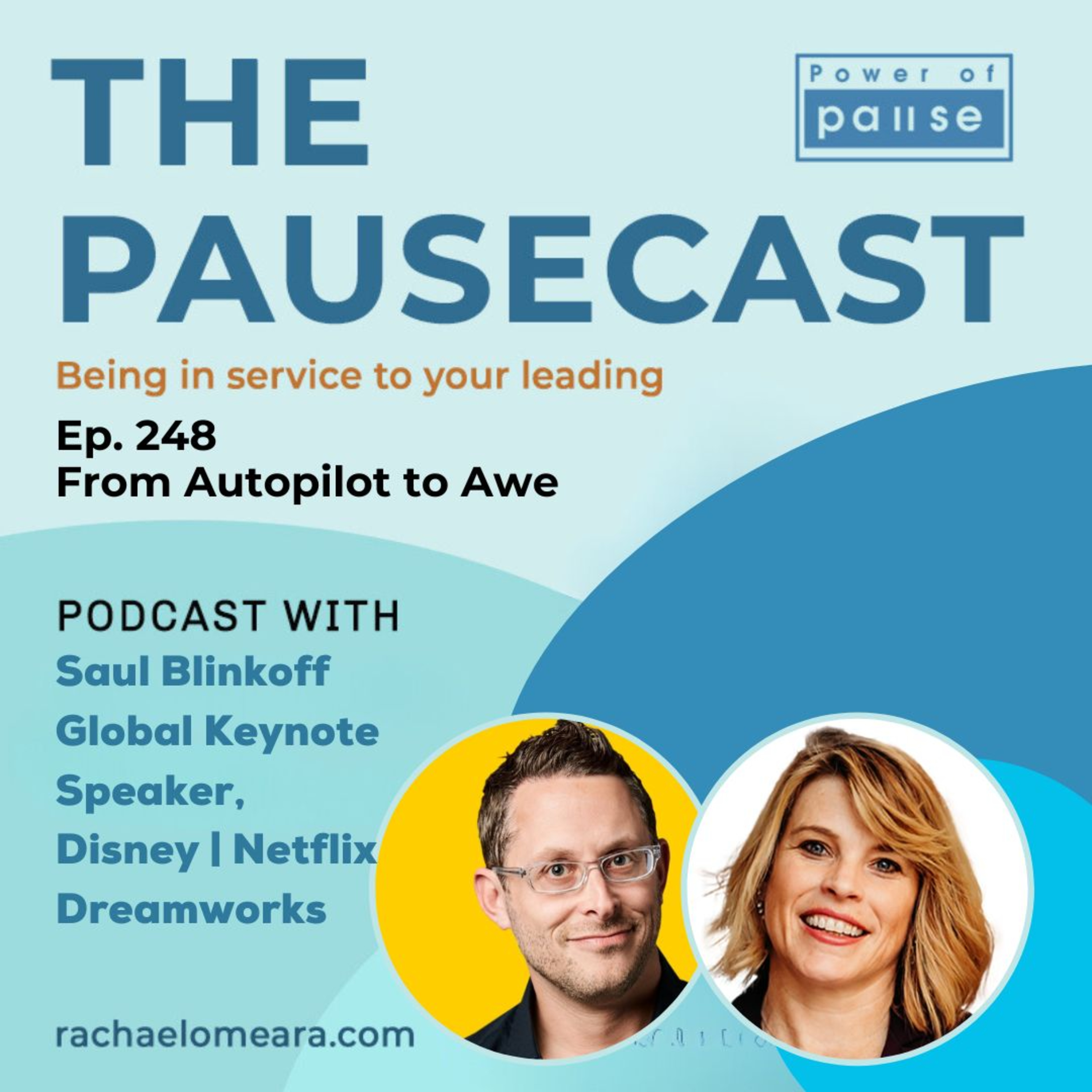 Ep. 248 From Autopilot to Awe with VIP Saul Blinkoff