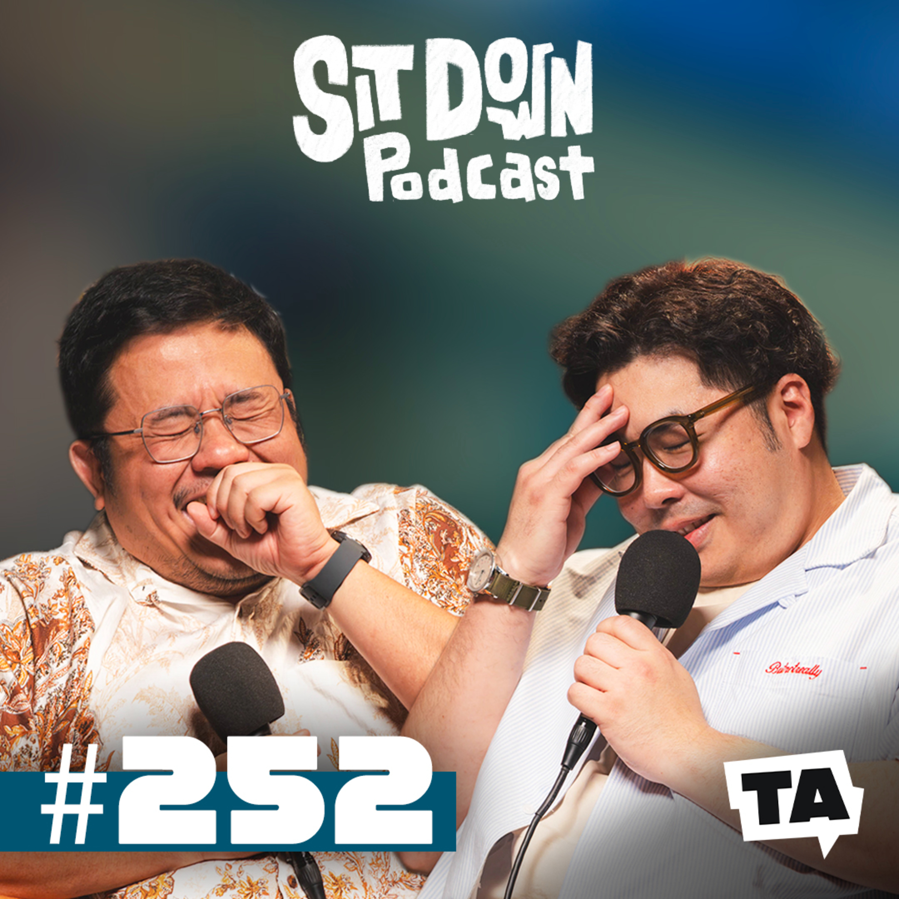 #252 PETTY PRANKS, HEATED ARGUMENTS AND TRUE ADULT FRIENDSHIPS episode artwork