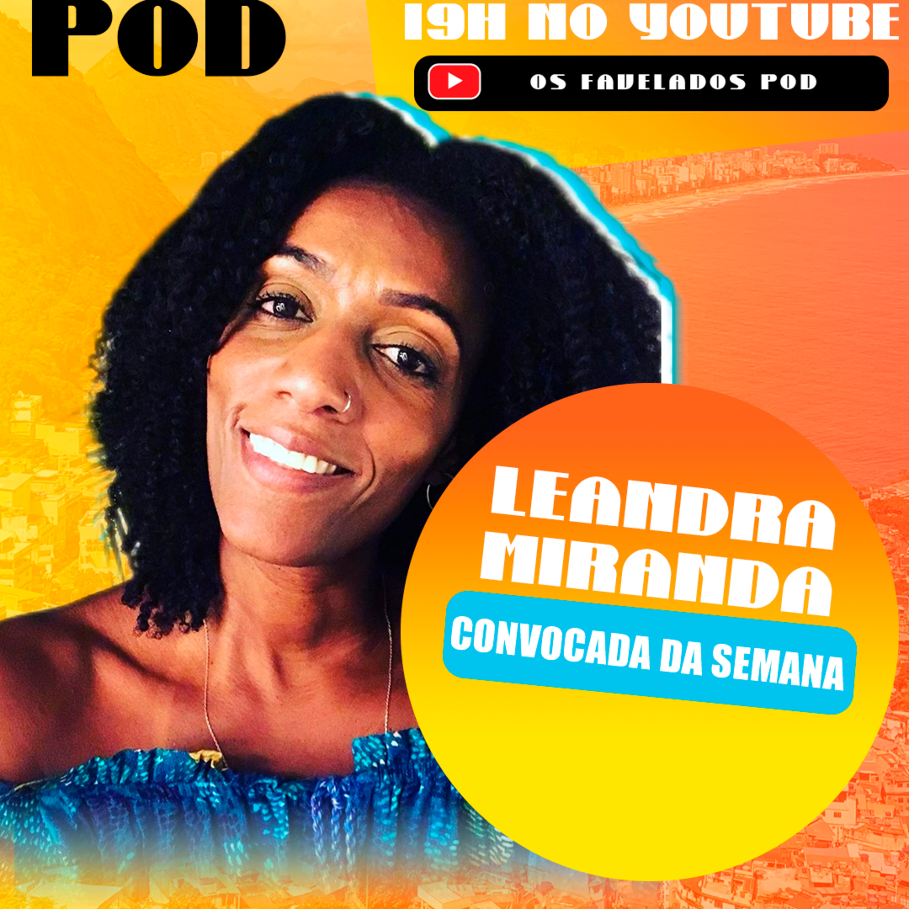 Os Favelados Pod