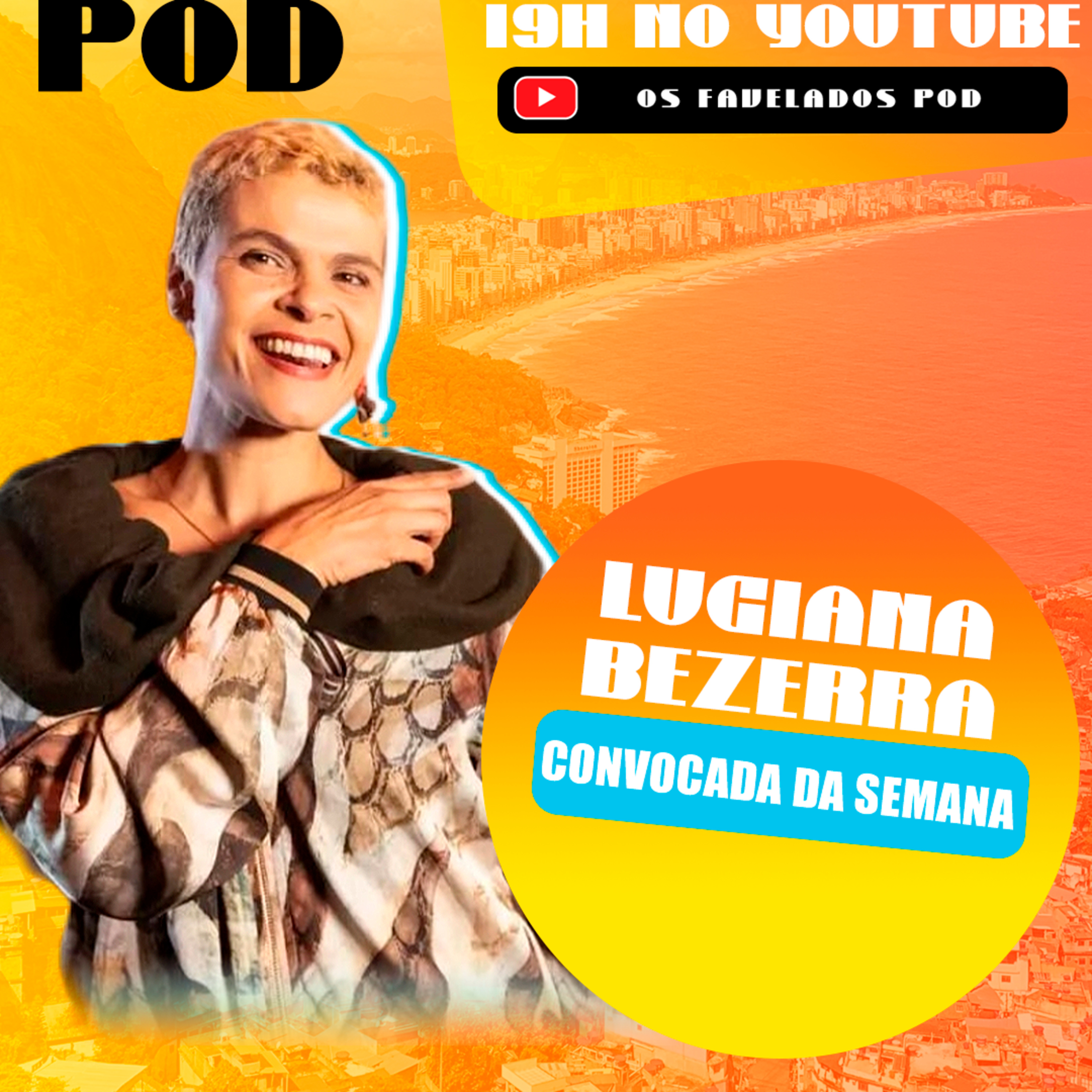 Os Favelados Pod
