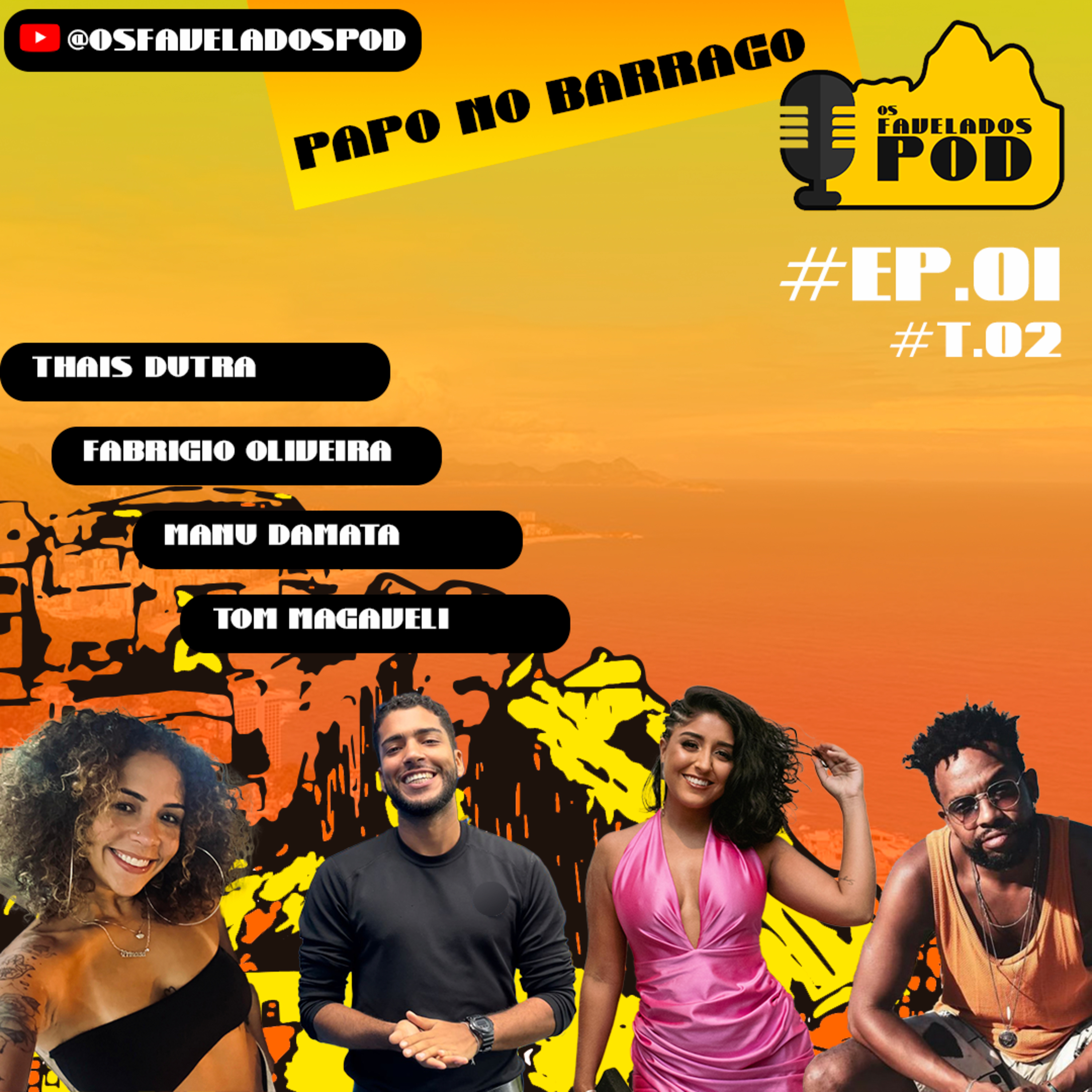 Os Favelados Pod